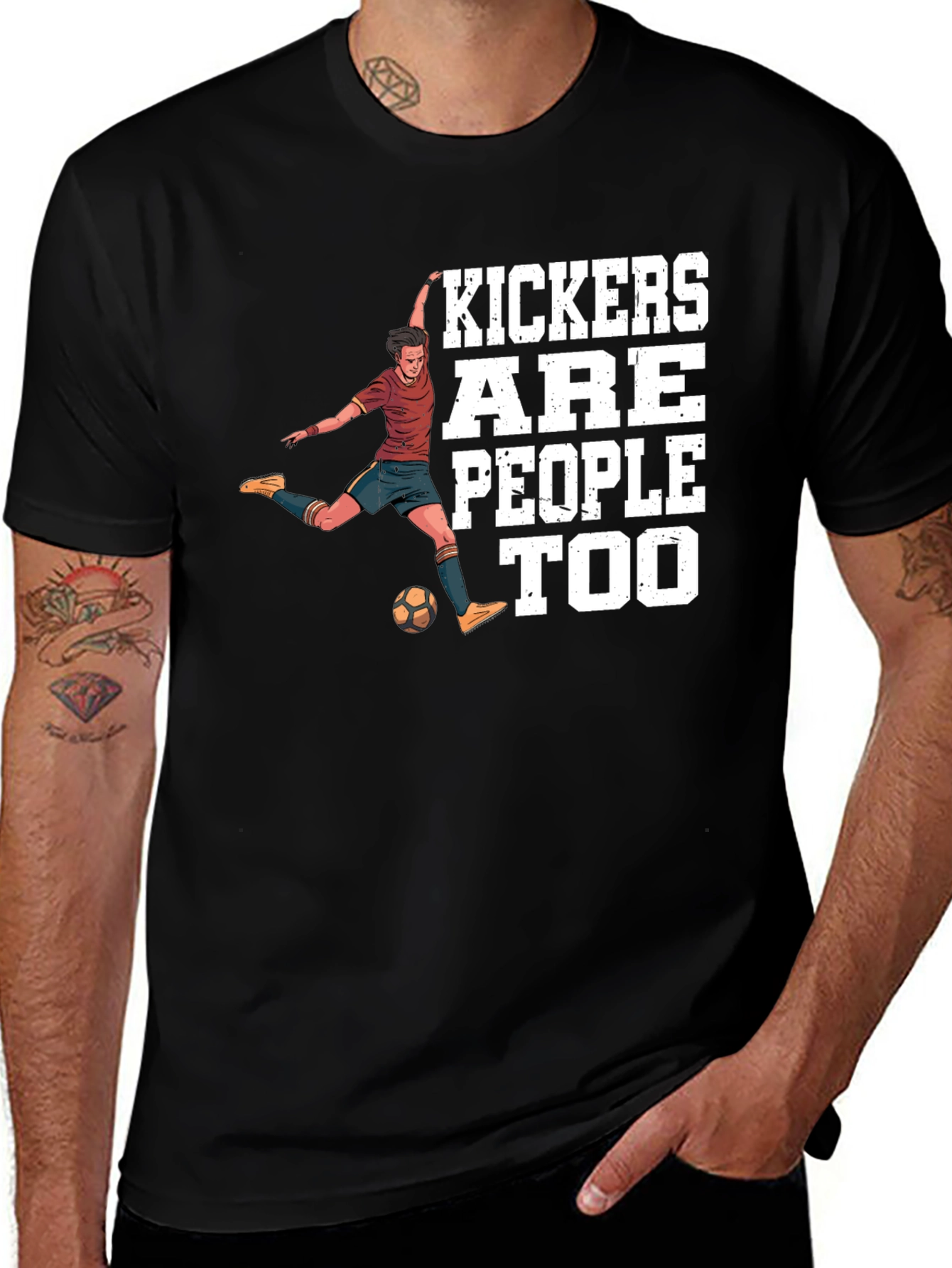 Kickers Are People Too T-Shirt Soccer Player Tee