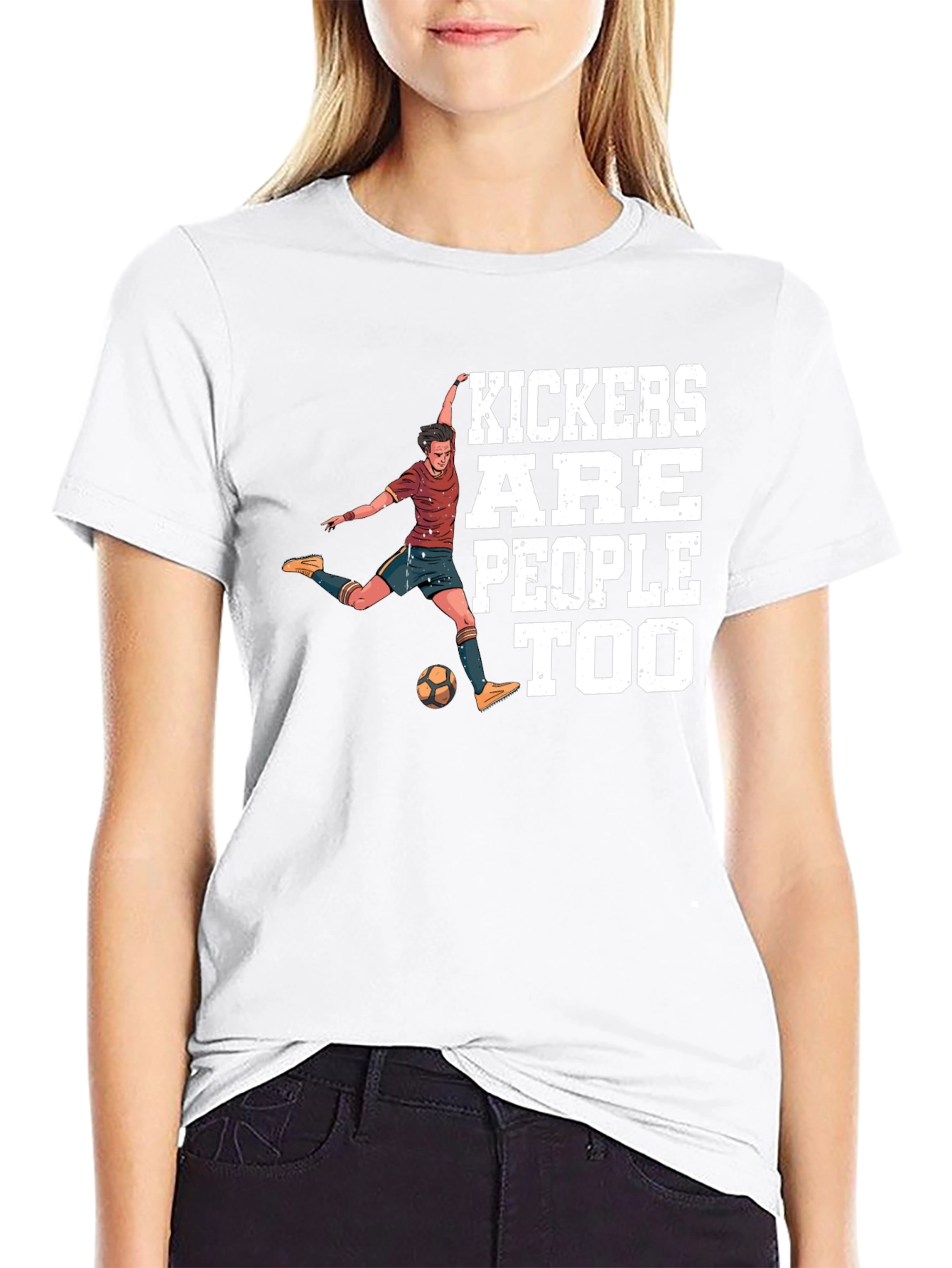 Kickers Are People Too T-Shirt Soccer Player Tee