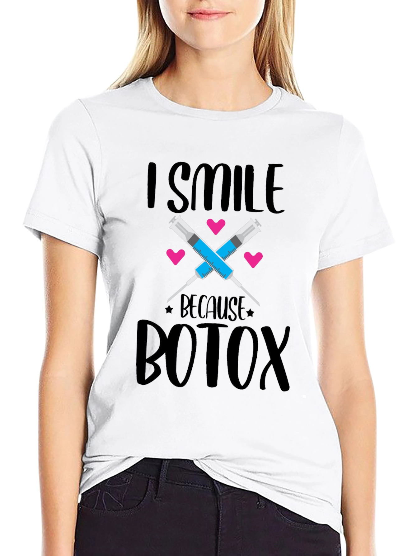I Smile Because Botox T-Shirt