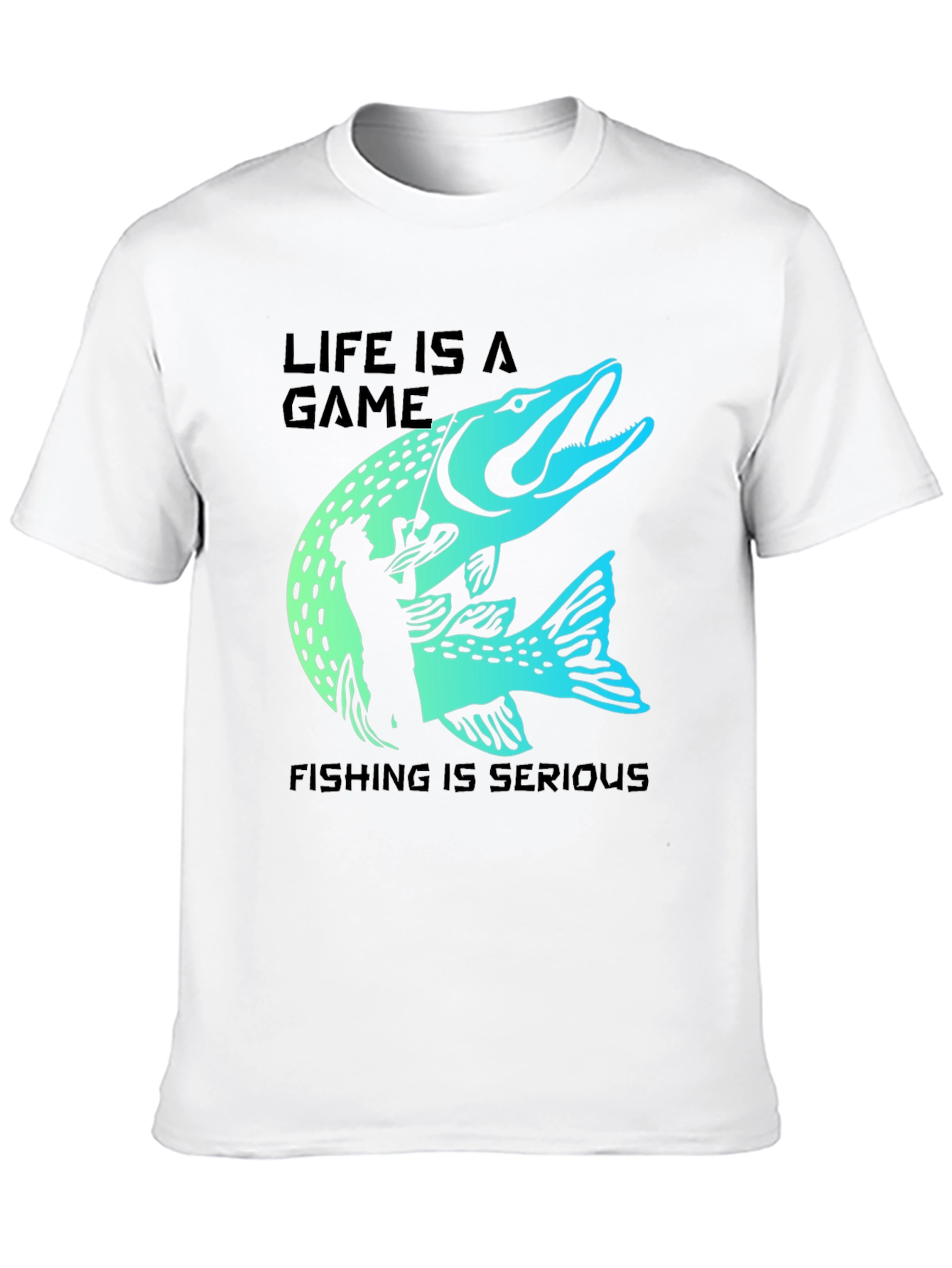 Life is a Game - Fishing T-Shirt