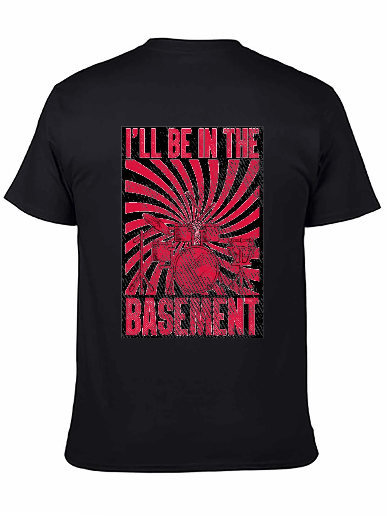 Ill Be In The Basement Drum Set T-Shirt