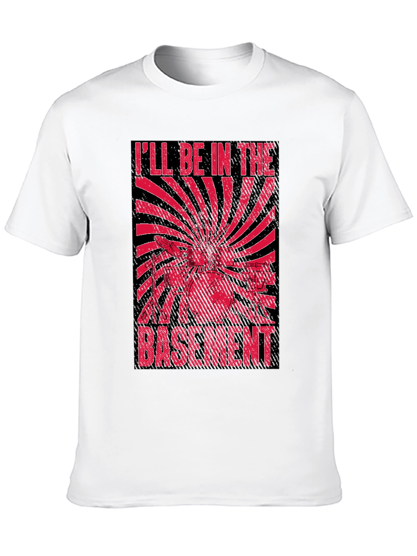 Ill Be In The Basement Drum Set T-Shirt