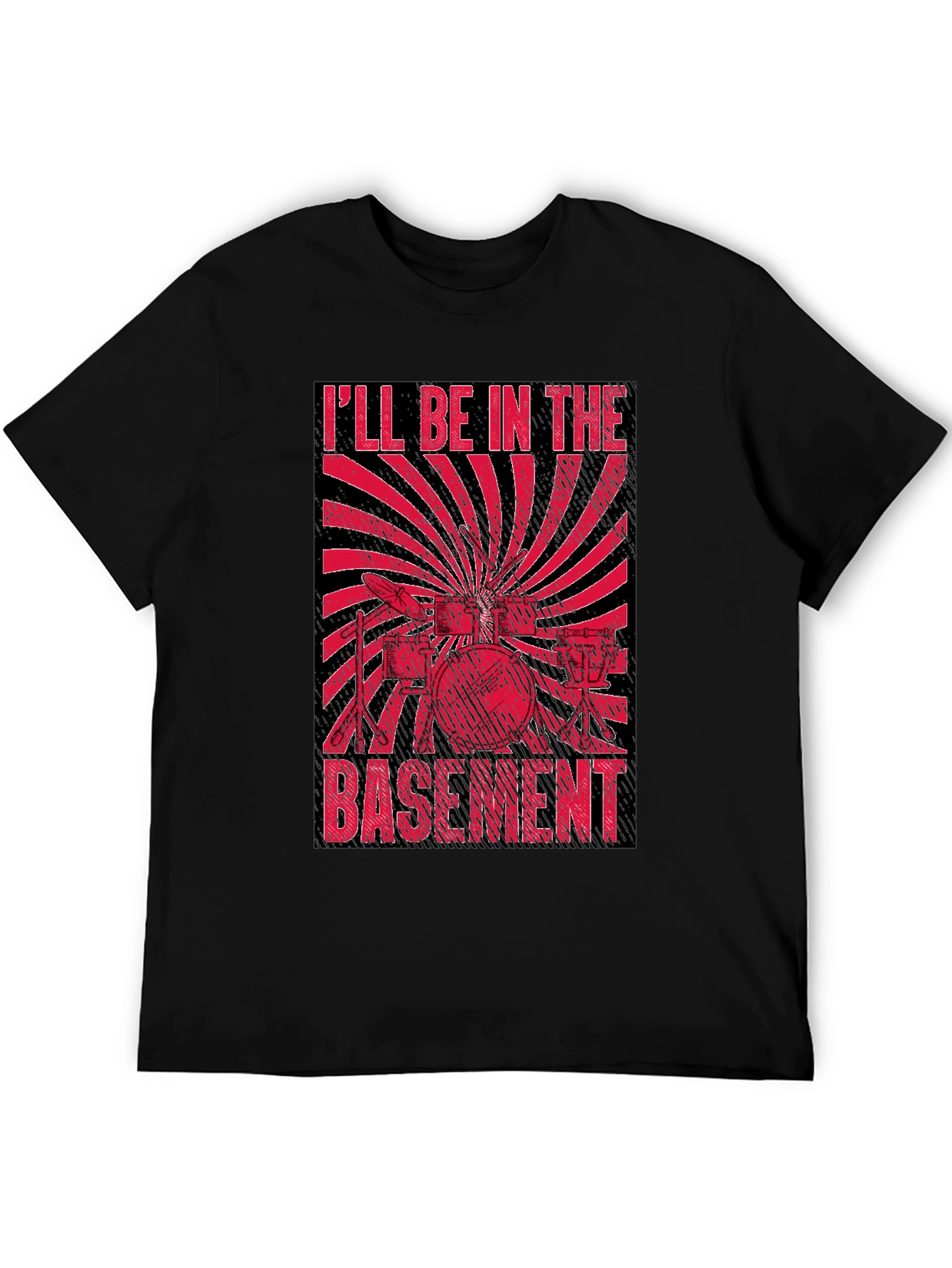 Ill Be In The Basement Drum Set T-Shirt