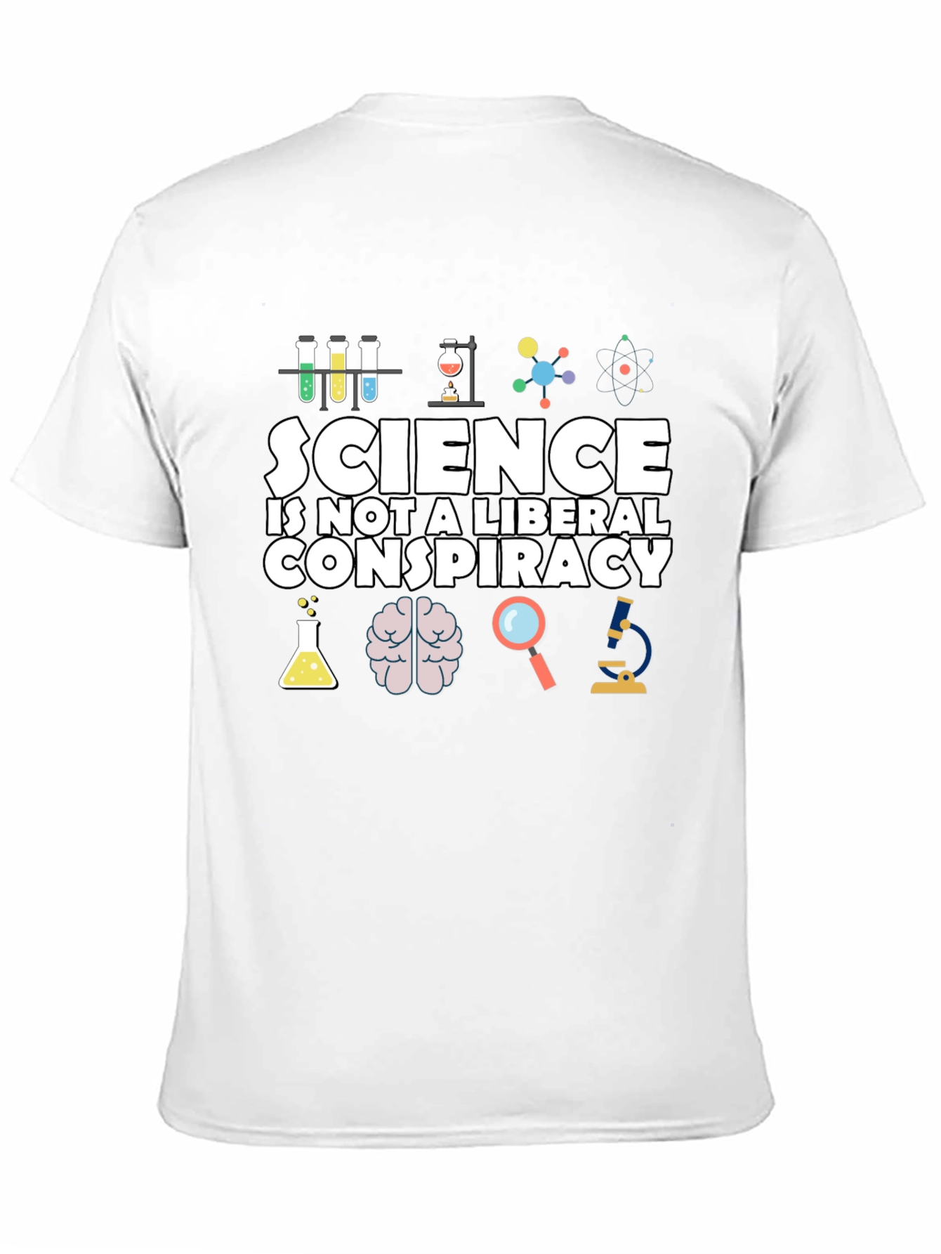 Science is Not a Liberal Conspiracy T-Shirt