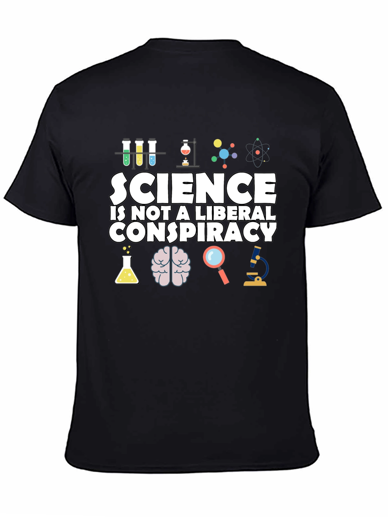 Science is Not a Liberal Conspiracy T-Shirt