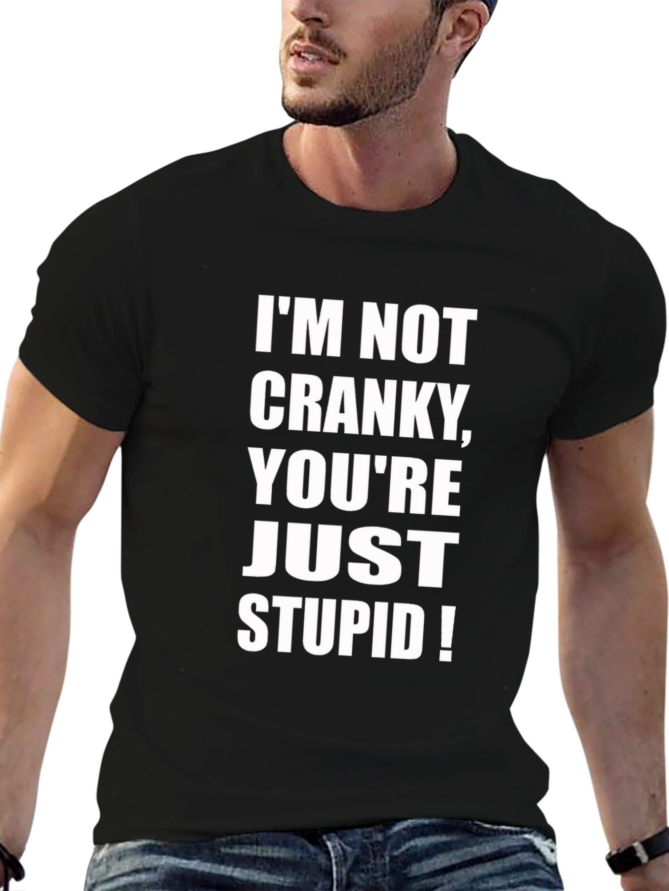 Funny Sarcastic Graphic Tee - Im Not Cranky