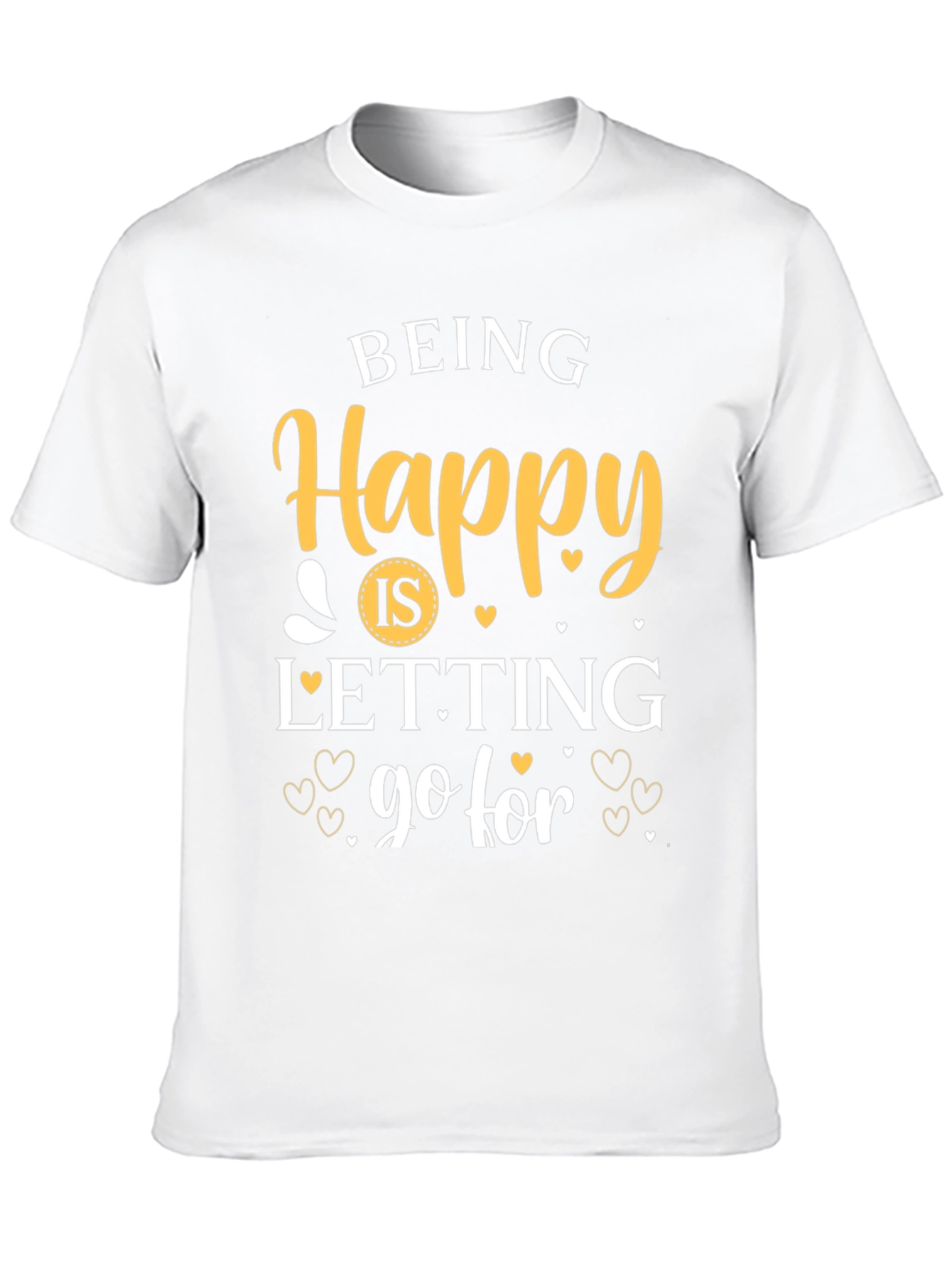 Being Happy Graphic T-Shirt - Inspirational Tee