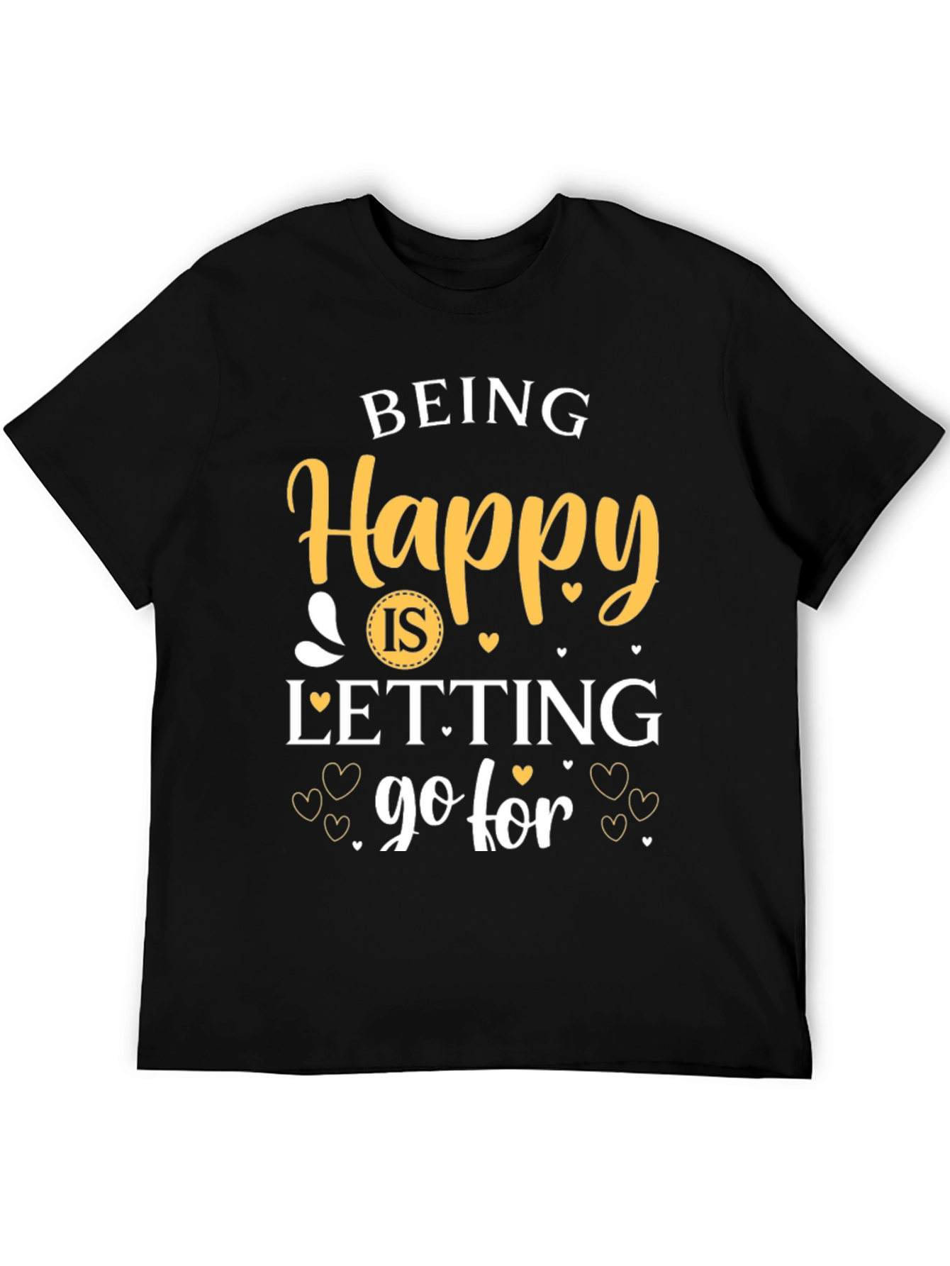 Being Happy Graphic T-Shirt - Inspirational Tee