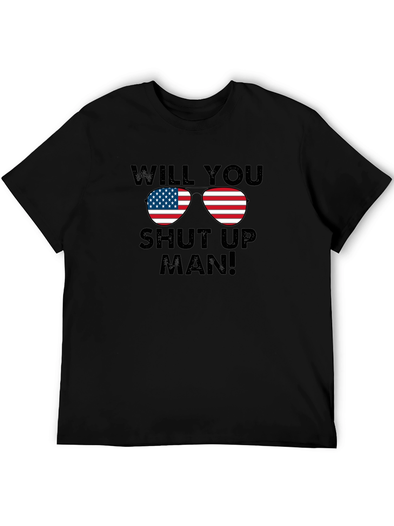 Will You Shut Up Man! T-Shirt