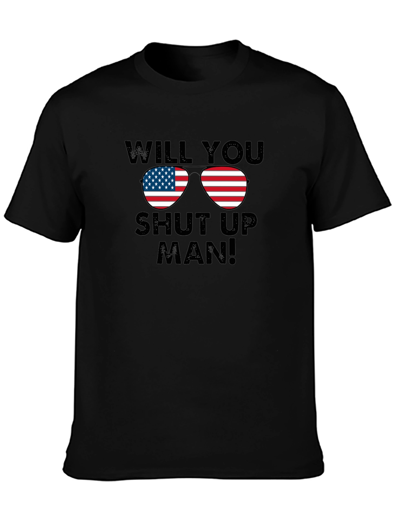Will You Shut Up Man! T-Shirt