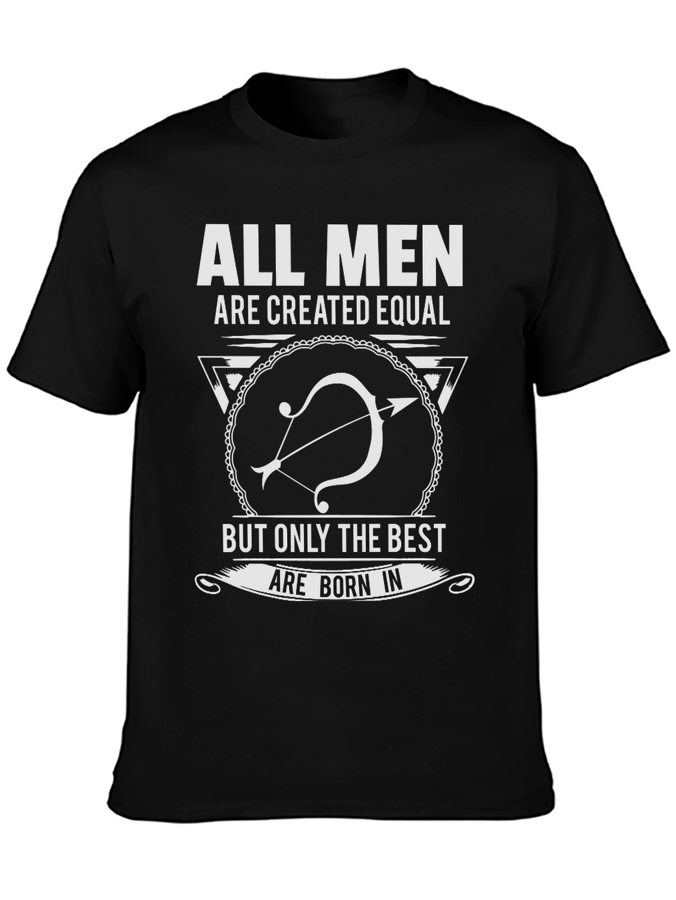 All Men Created Equal Best Born In T-Shirt