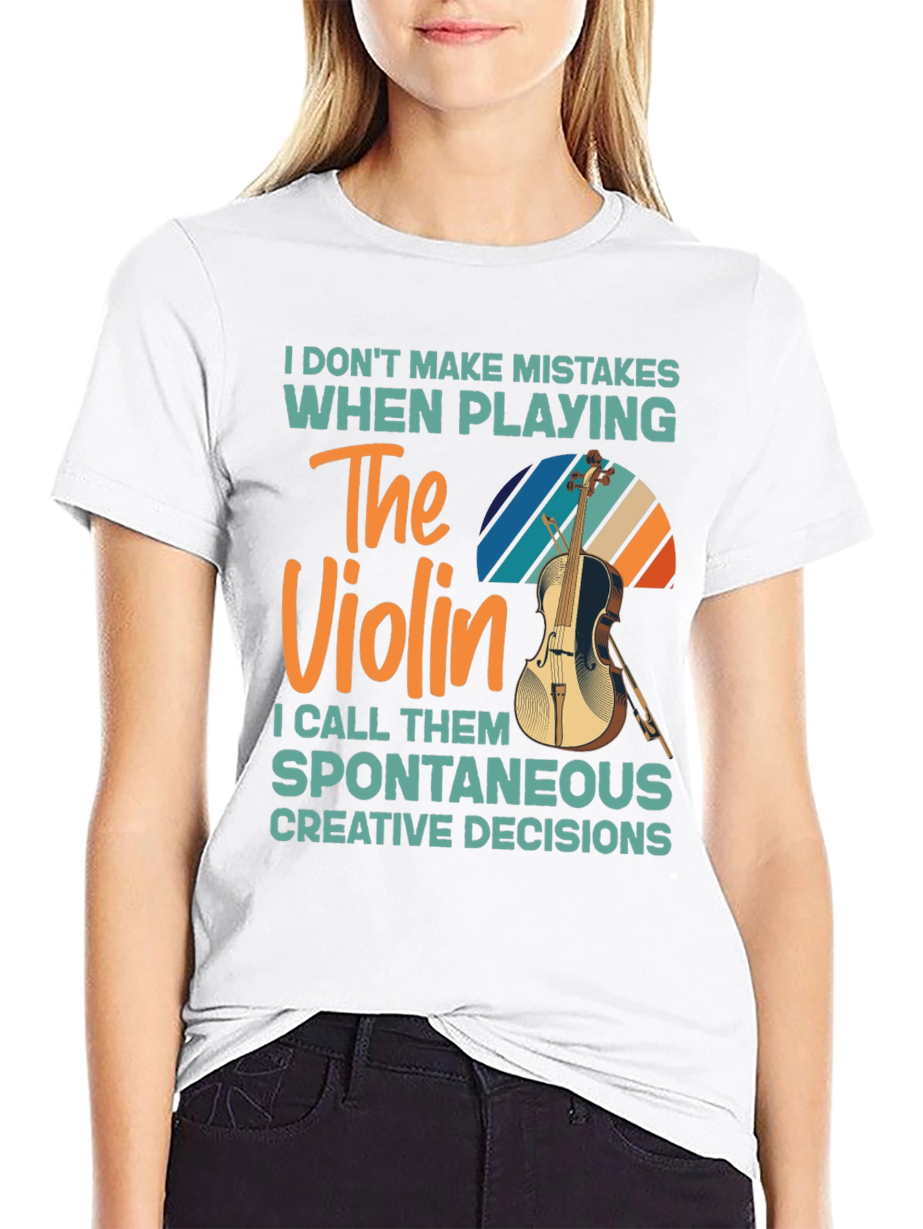 Violin Player T-Shirt - No Mistakes Just Creative Decisions