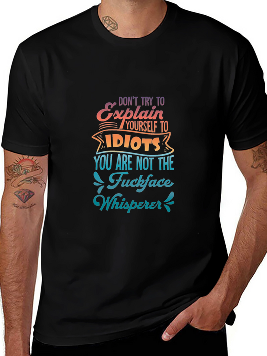 Dont Explain to Idiots Graphic Tee - Black