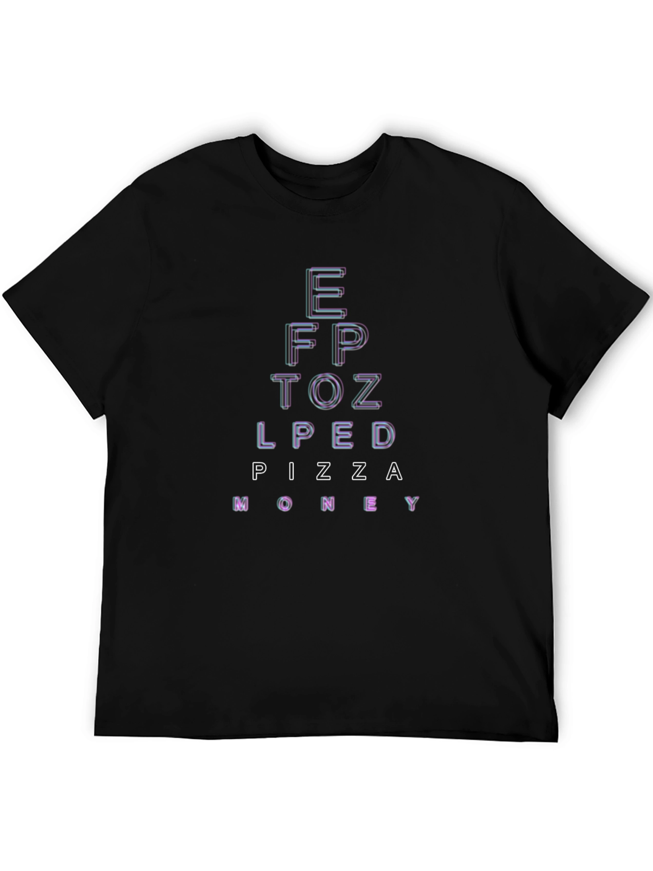 Pizza Money Eye Chart Black T-Shirt