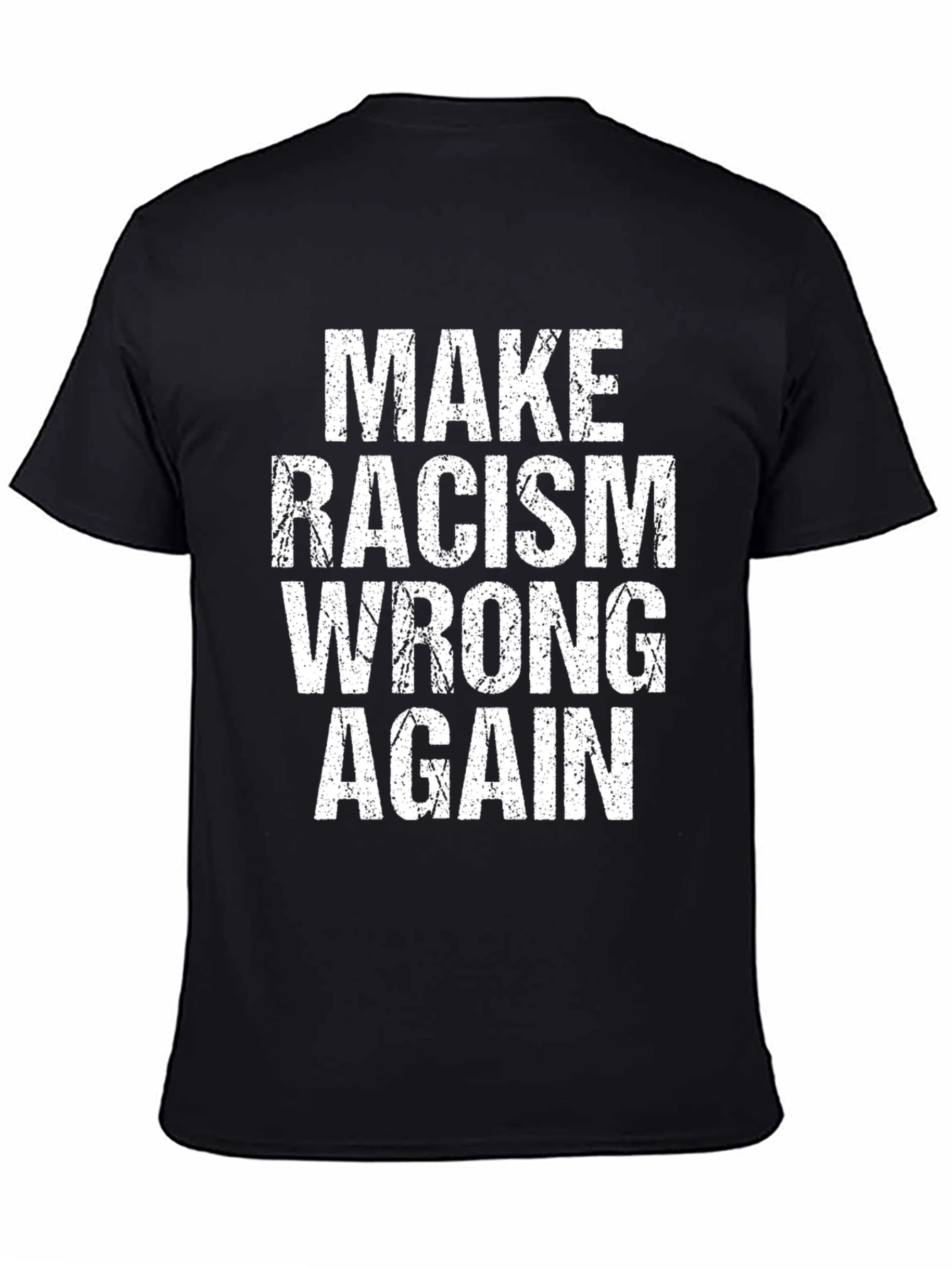 Make Racism Wrong Again Graphic Tee