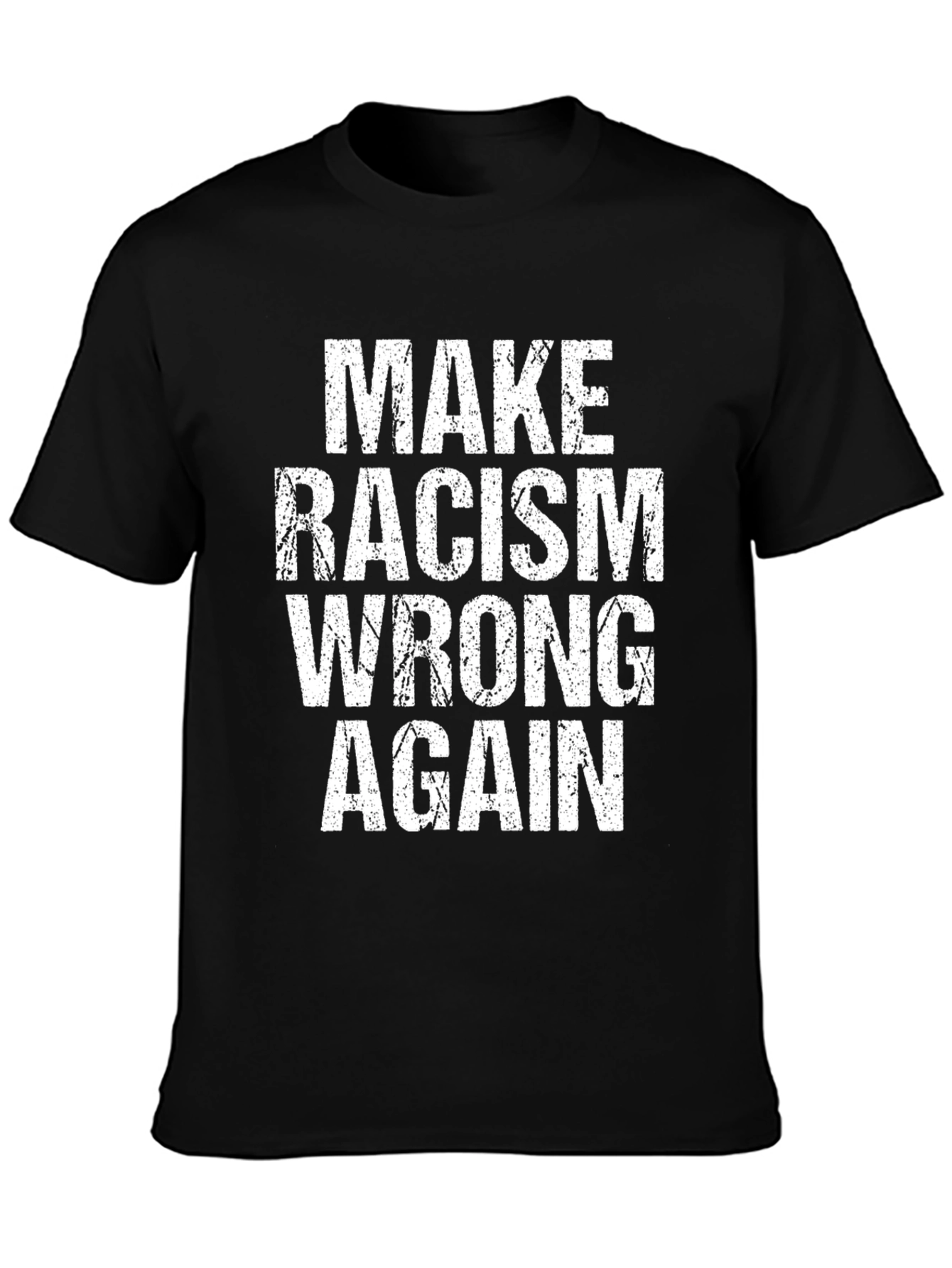 Make Racism Wrong Again Graphic Tee