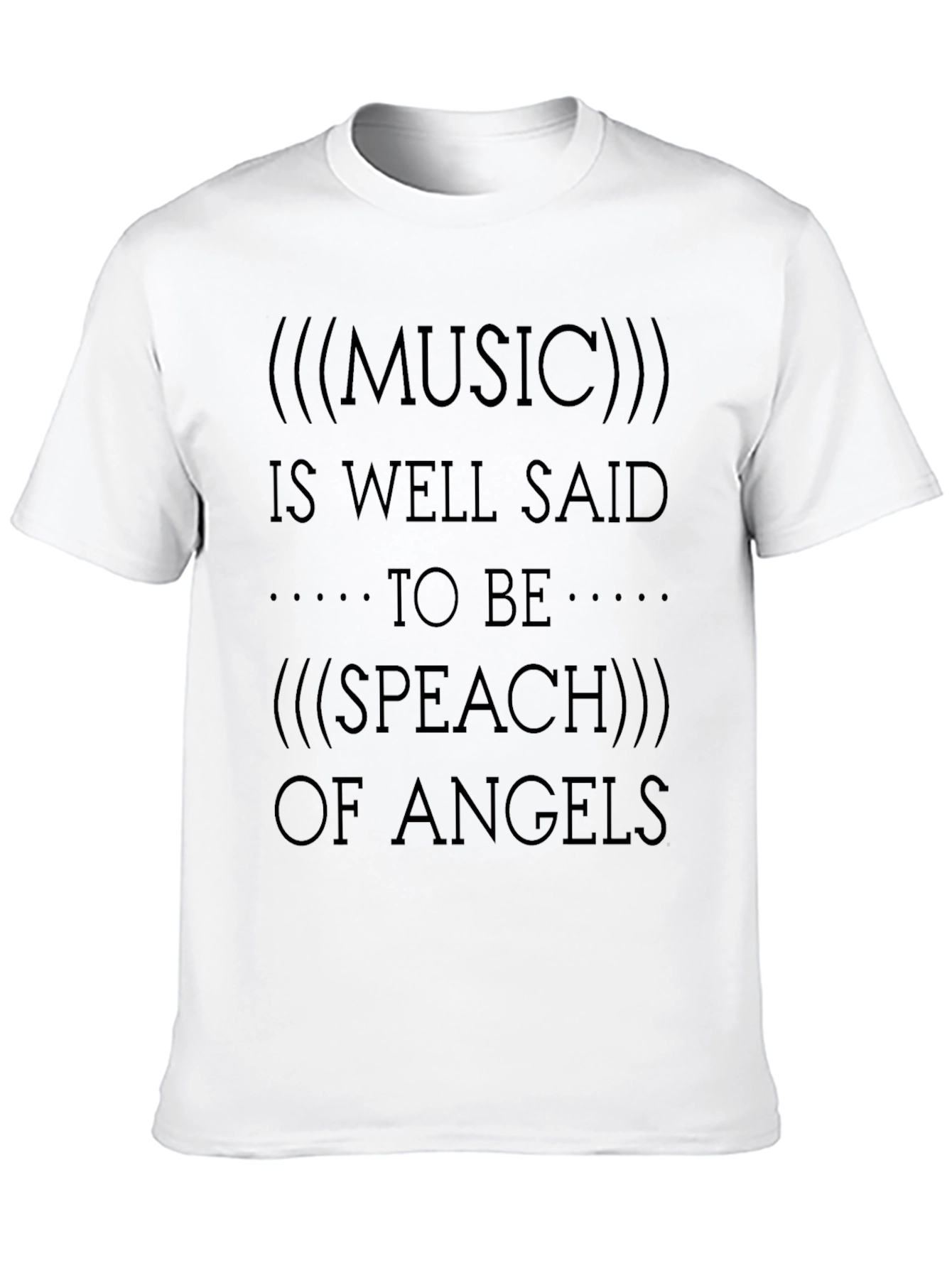 Music is the Speech of Angels Graphic T-Shirt