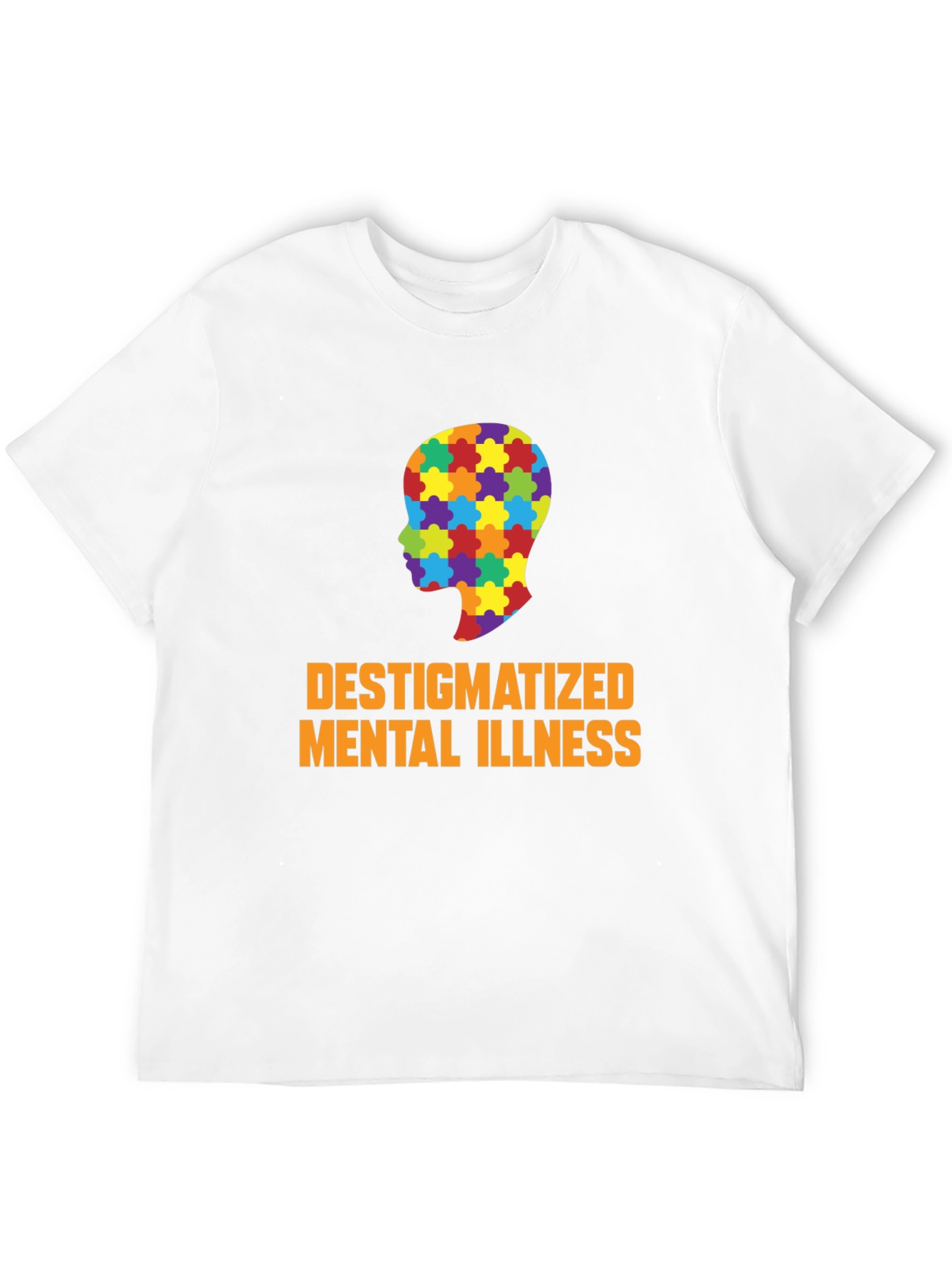 Destigmatized Mental Illness Awareness T-Shirt