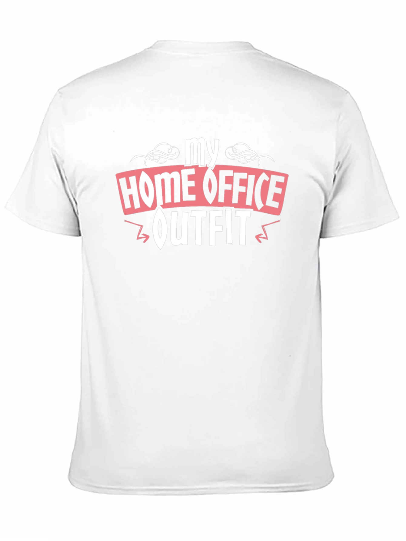 My Home Office Outfit T-Shirt