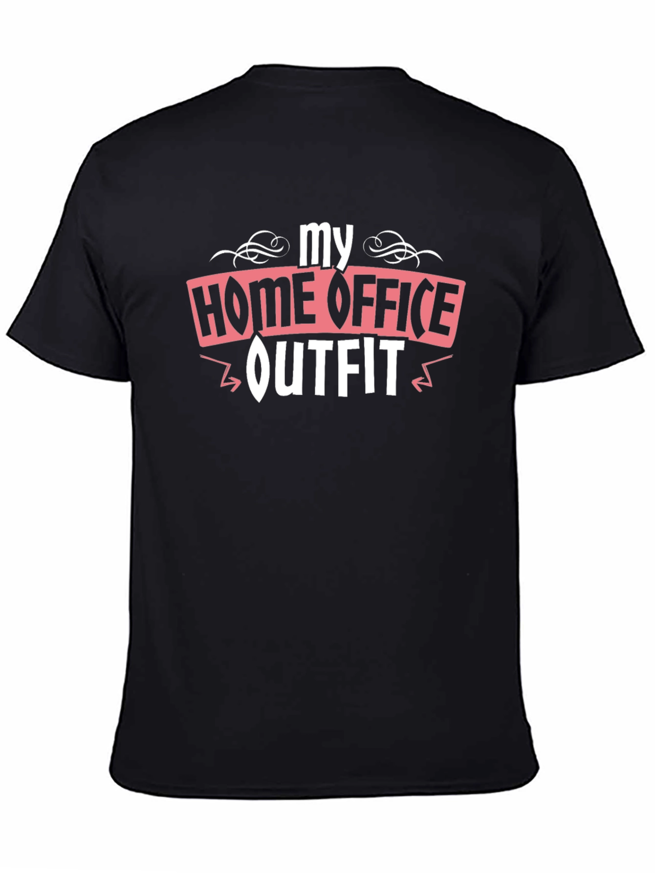 My Home Office Outfit T-Shirt