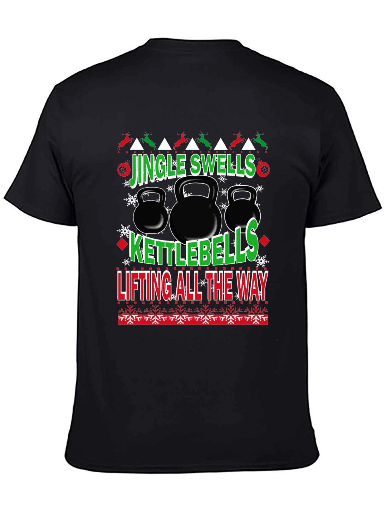 Jingle Swells Kettlebells Lifting All The Way Black T-Shirt