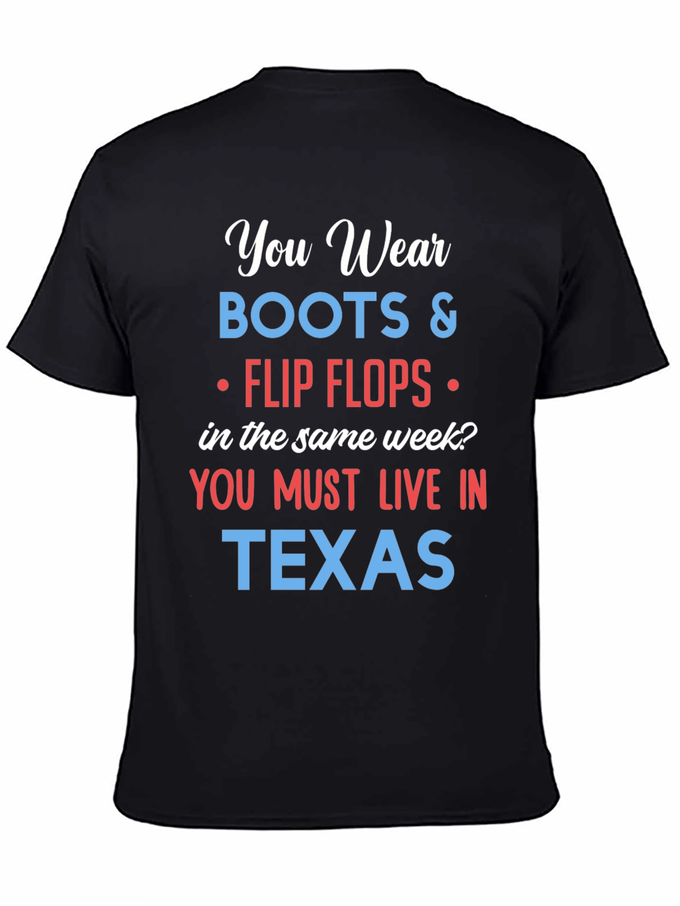 Texas Boots & Flip Flops T-Shirt