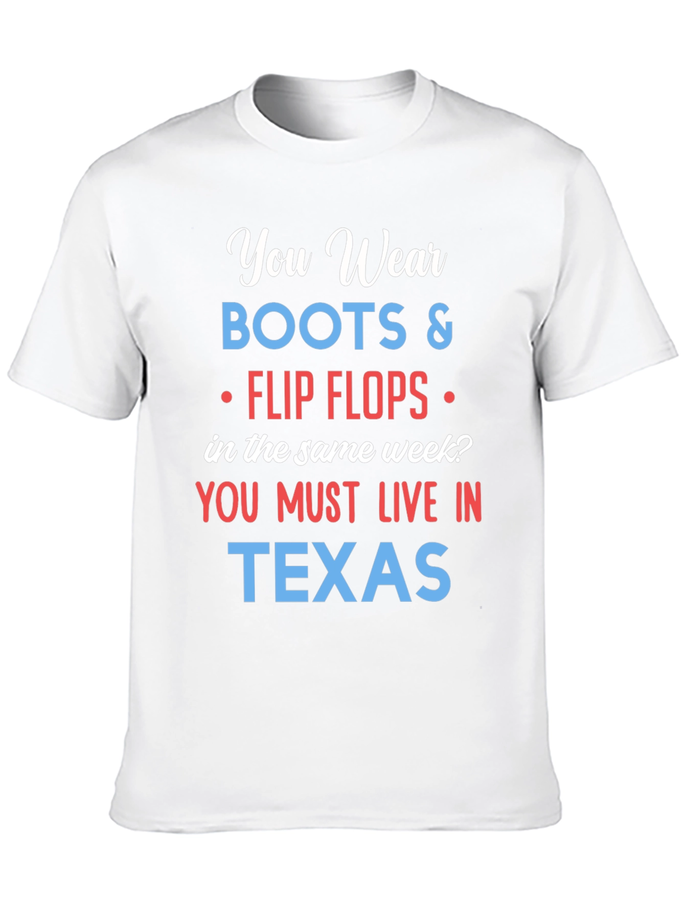 Texas Boots & Flip Flops T-Shirt