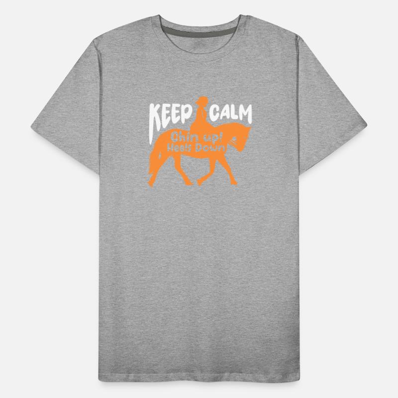 Keep Calm Chin Up Heels Down