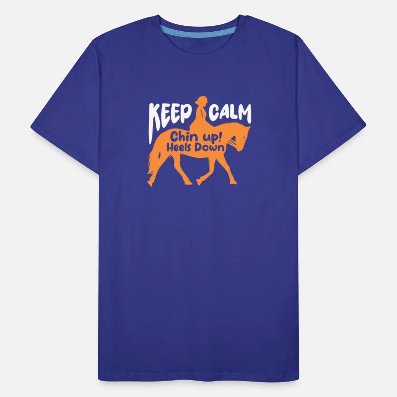 Keep Calm Chin Up Heels Down