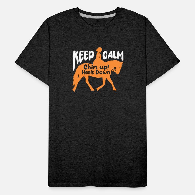 Keep Calm Chin Up Heels Down