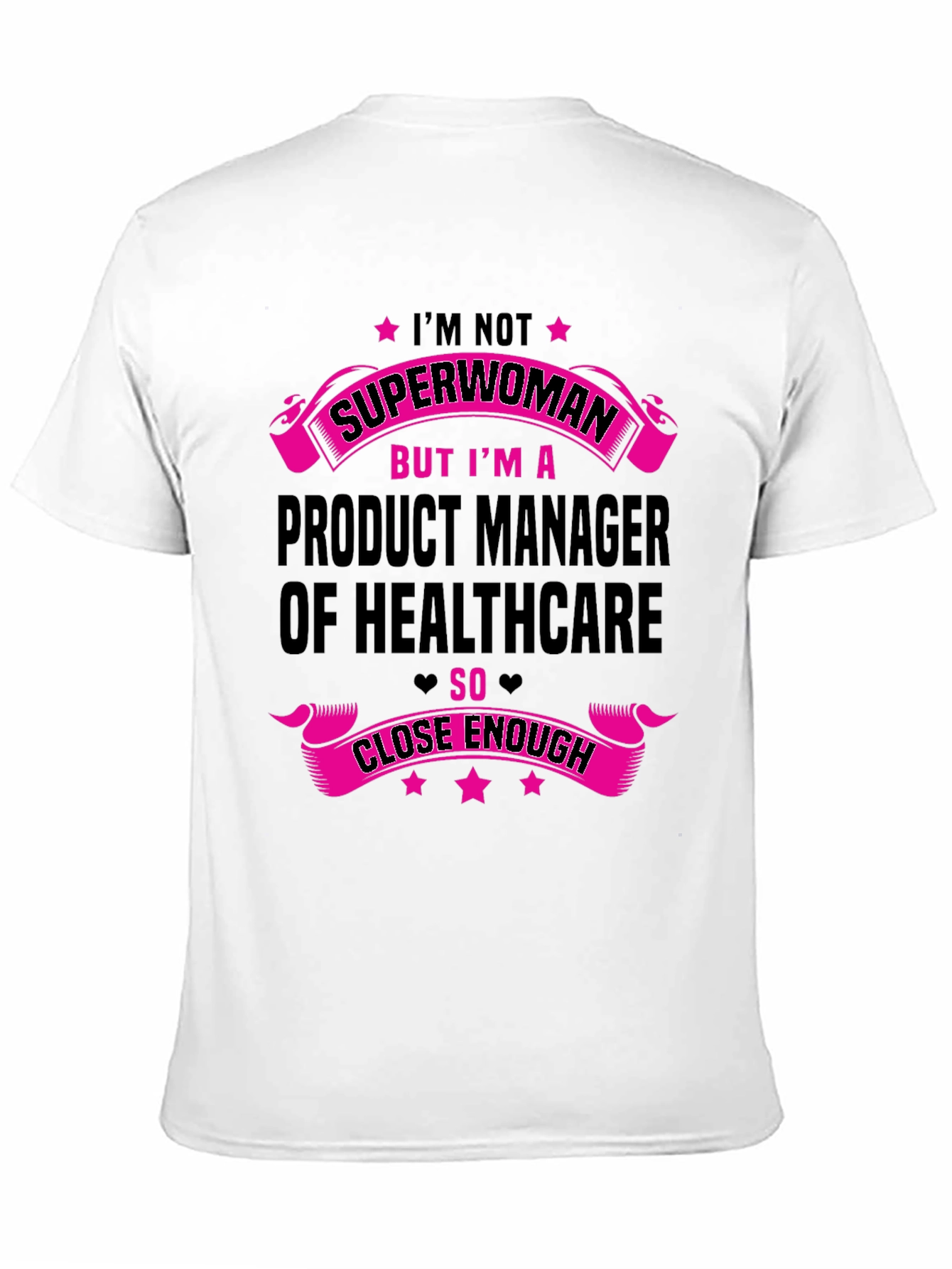Healthcare Product Manager Superwoman T-Shirt