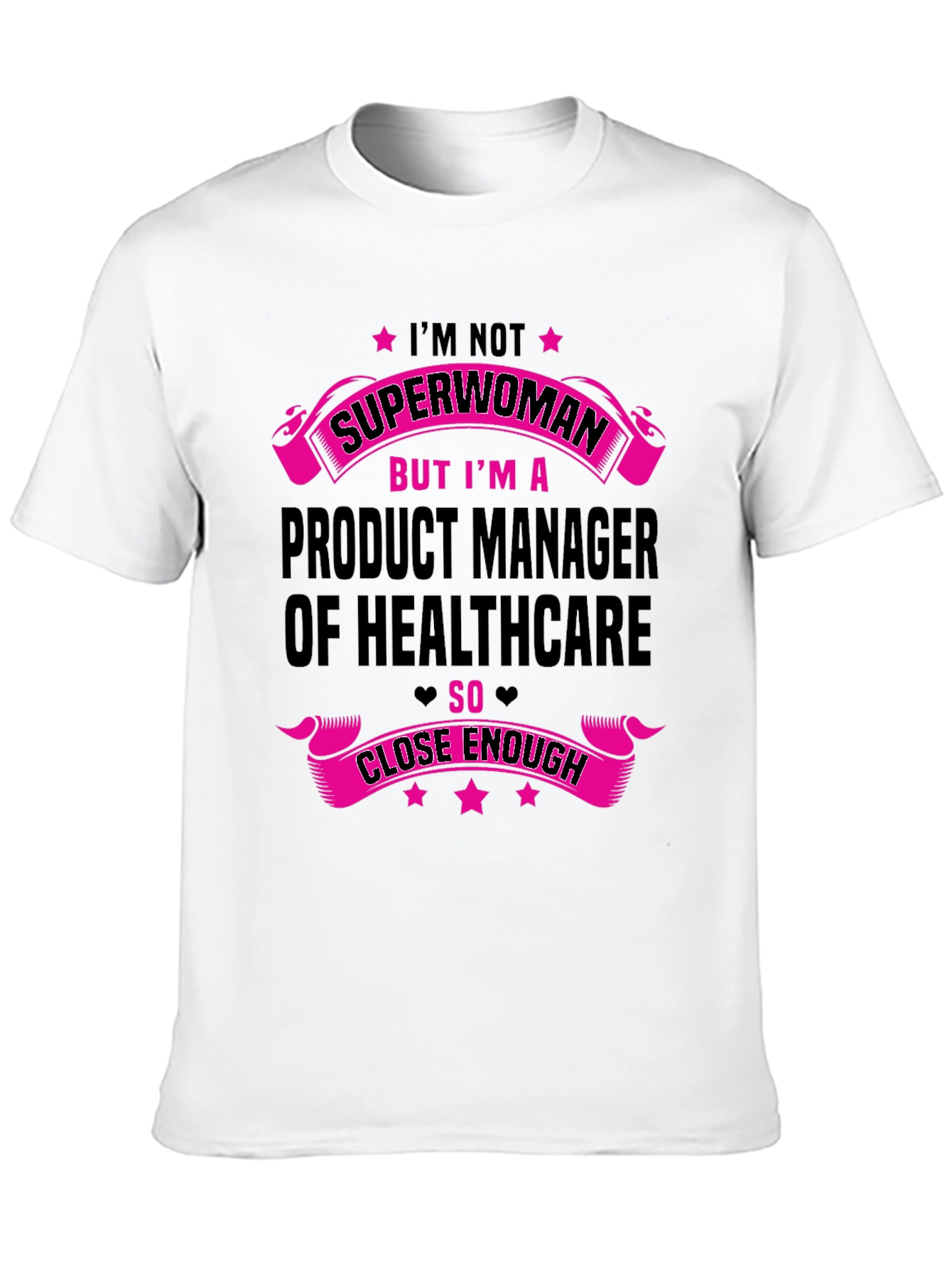 Healthcare Product Manager Superwoman T-Shirt