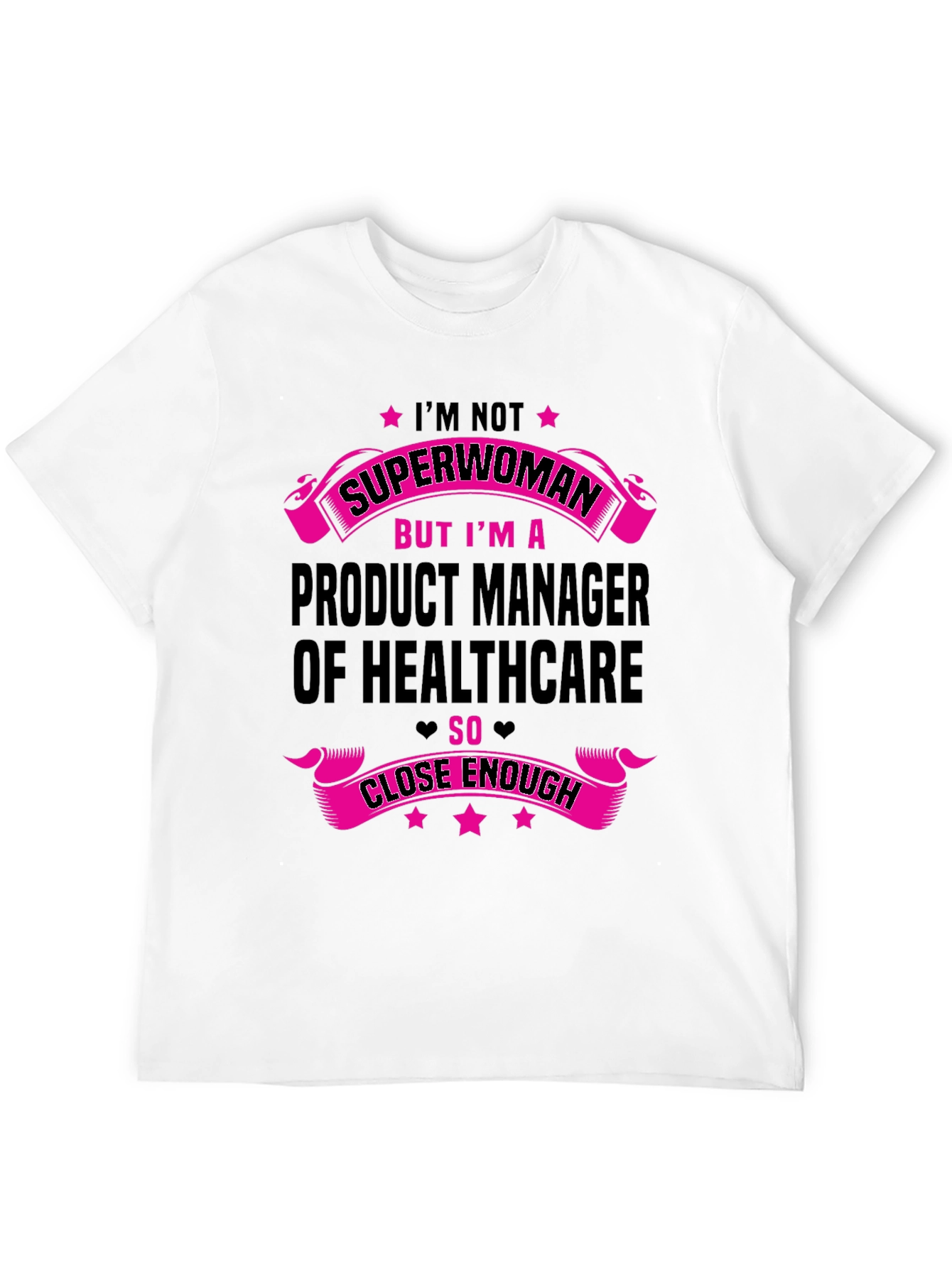 Healthcare Product Manager Superwoman T-Shirt