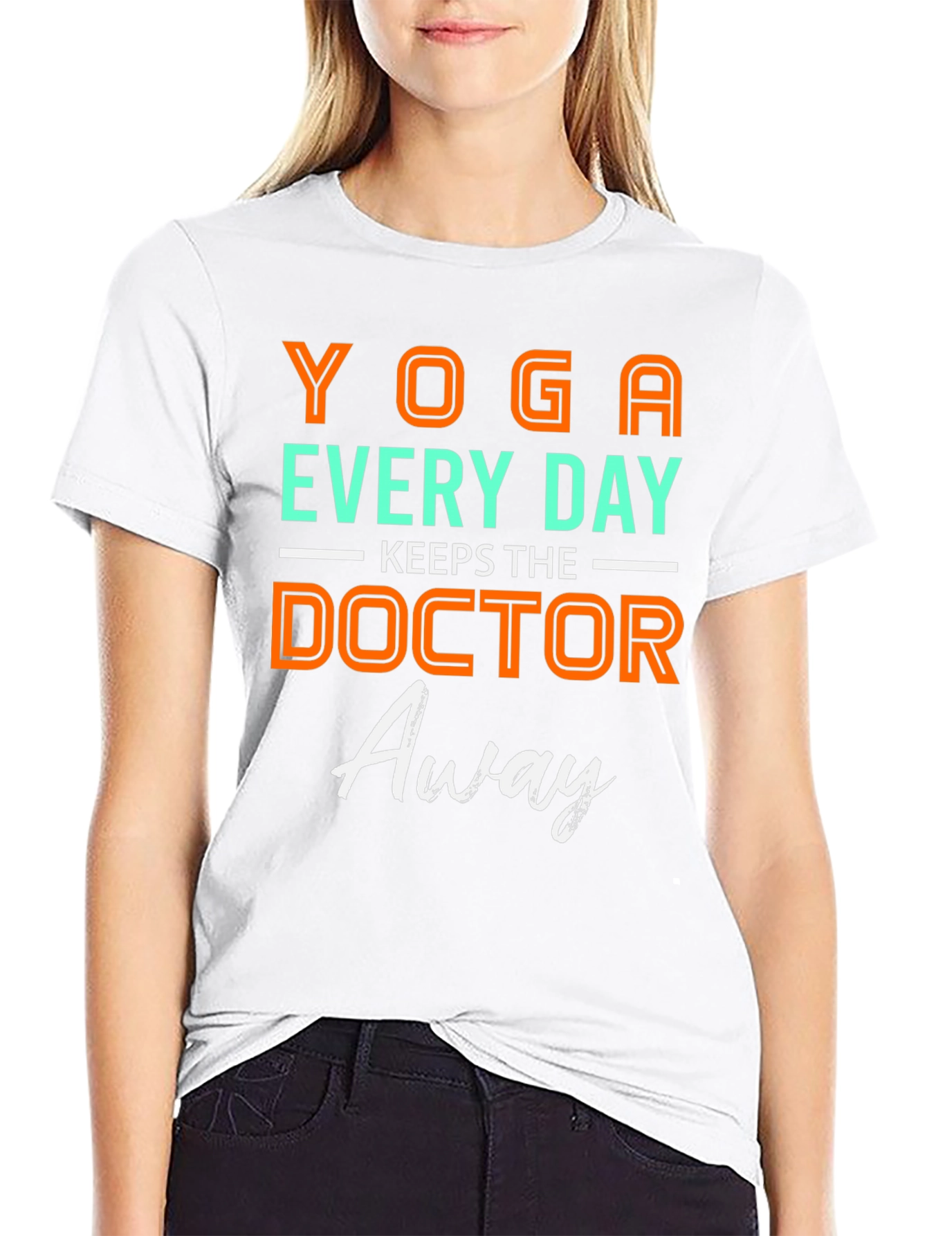 Yoga Every Day Doctor Away T-Shirt