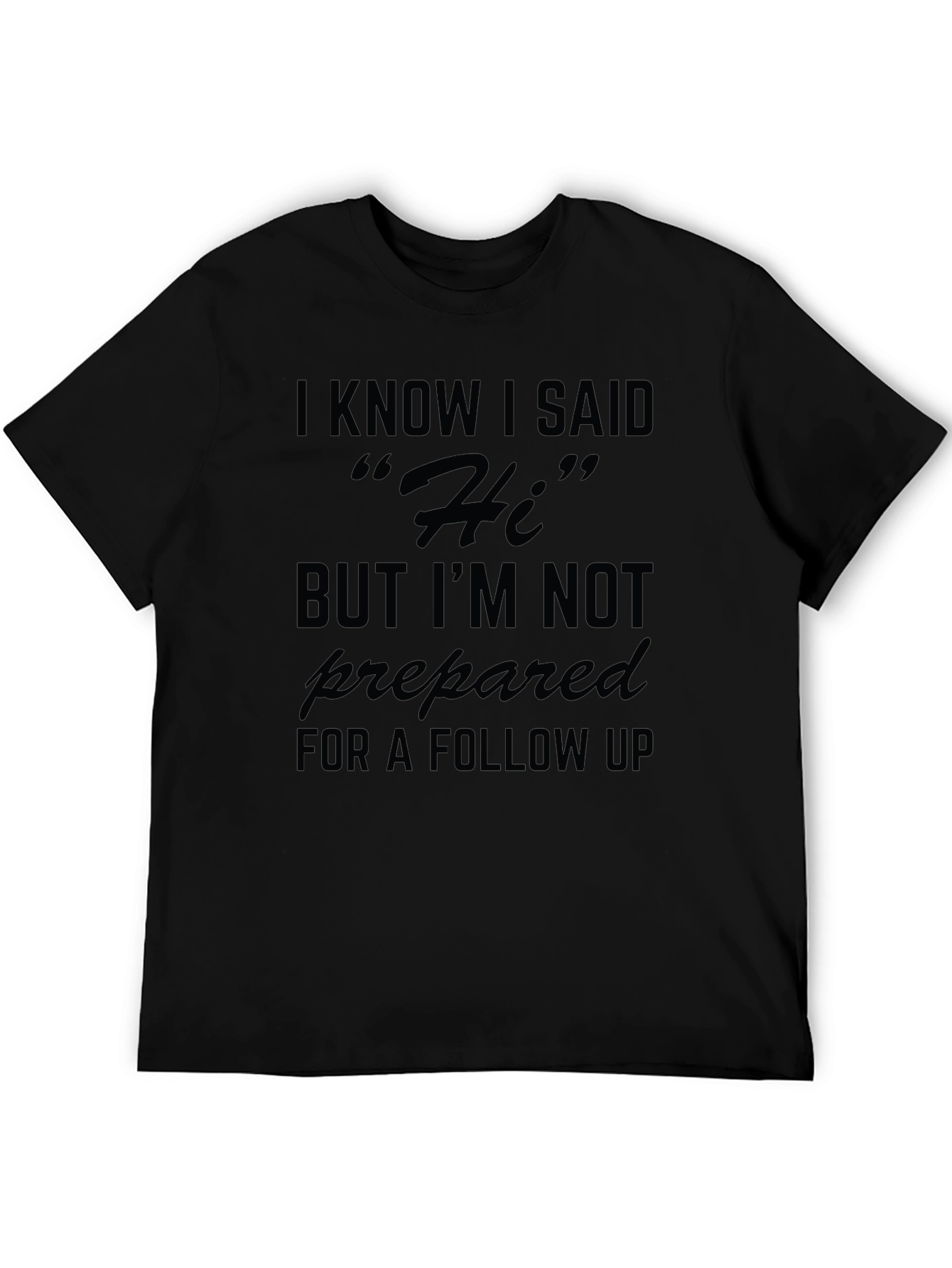 Funny Hi T-Shirt: Introvert Humor Tee