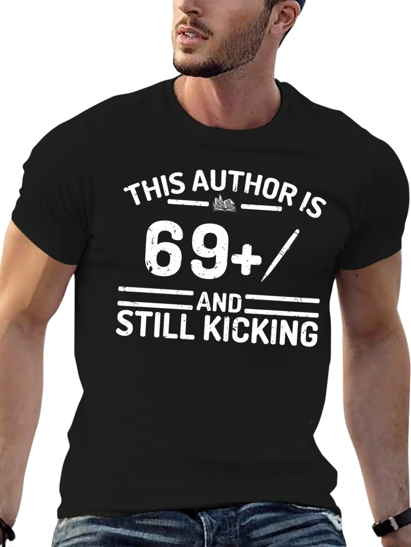 This Author Is 69+ And Still Kicking T-Shirt