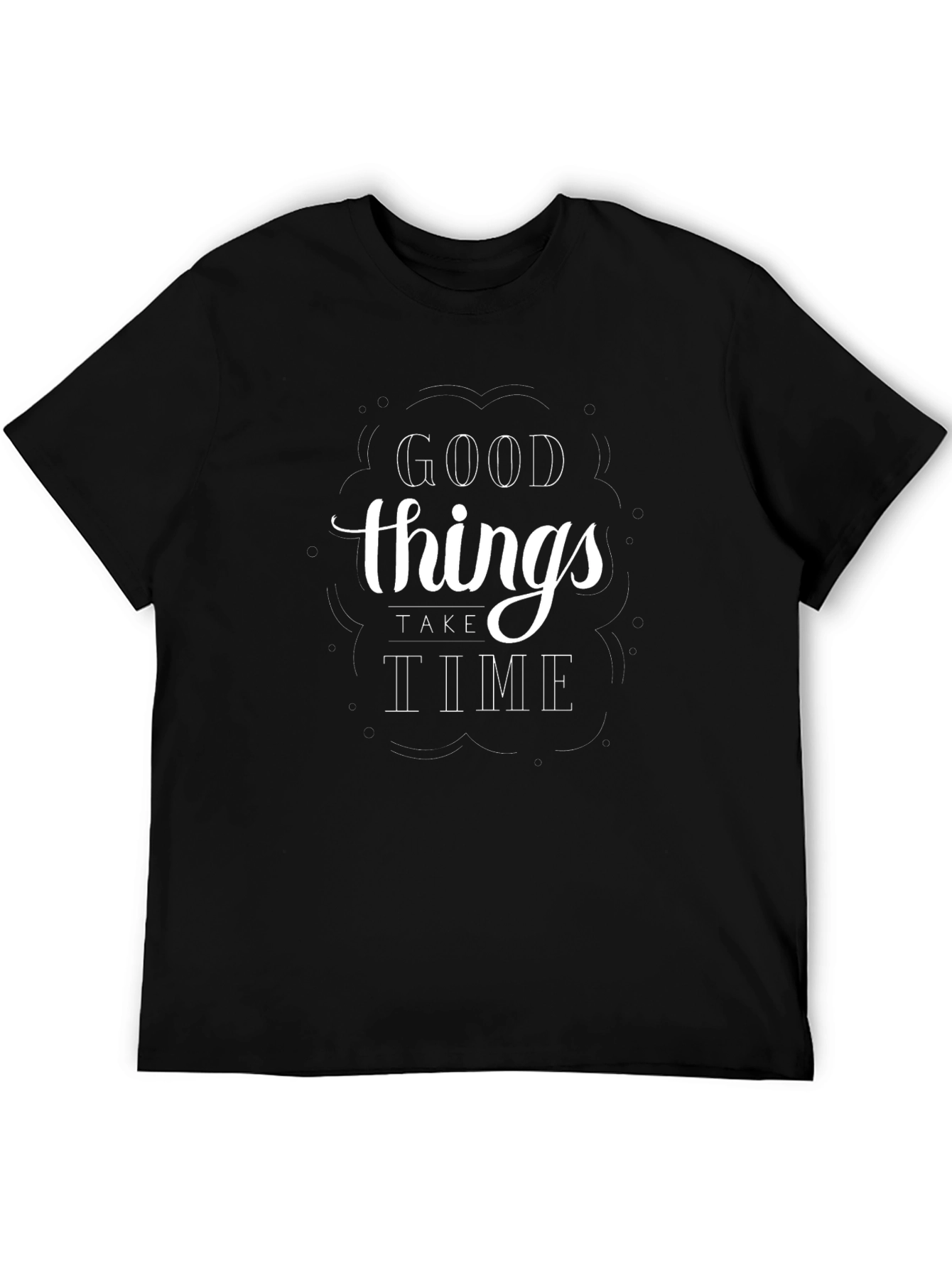 Mens Black T-Shirt - Good Things Take Time Graphic