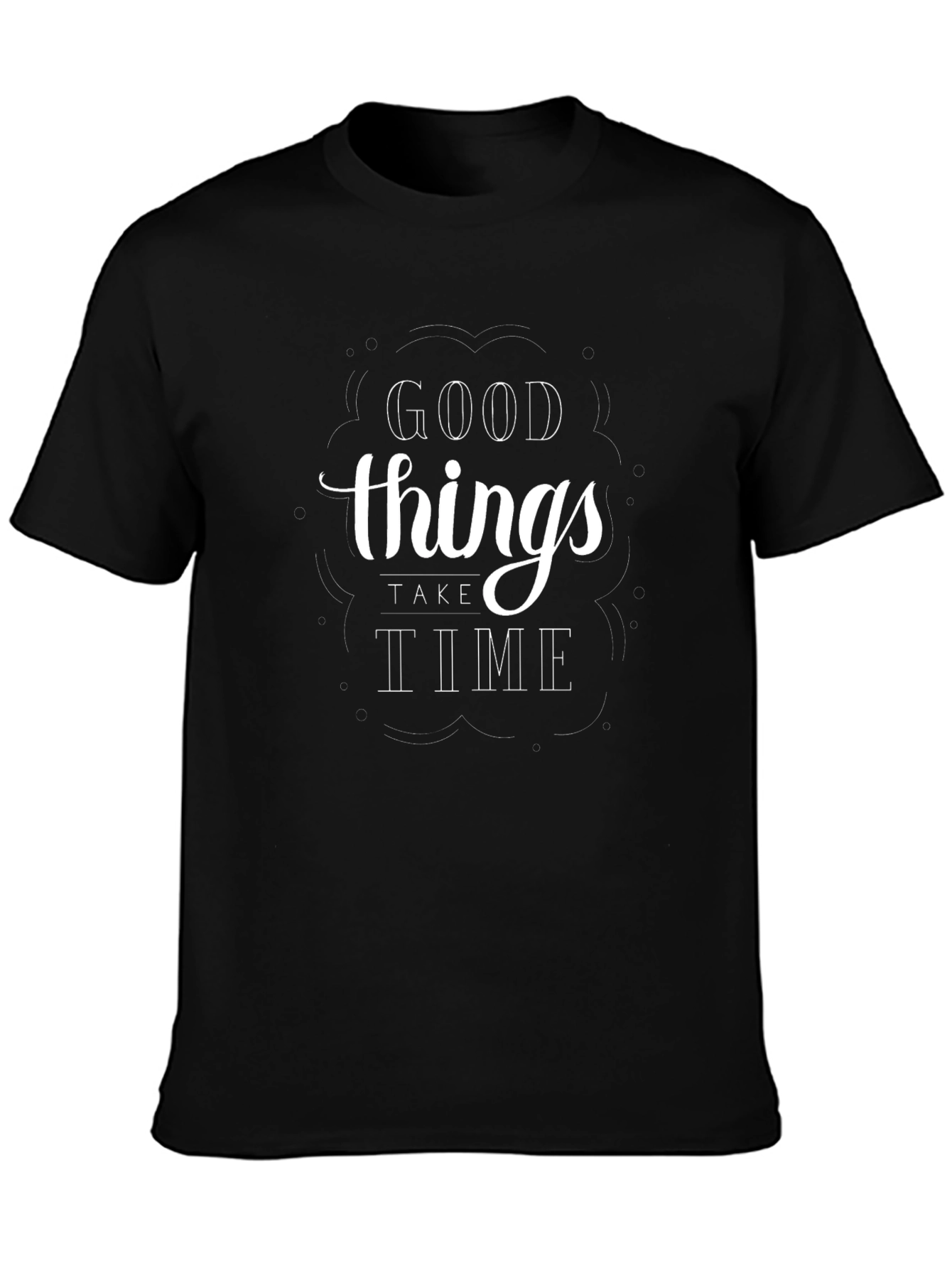 Mens Black T-Shirt - Good Things Take Time Graphic