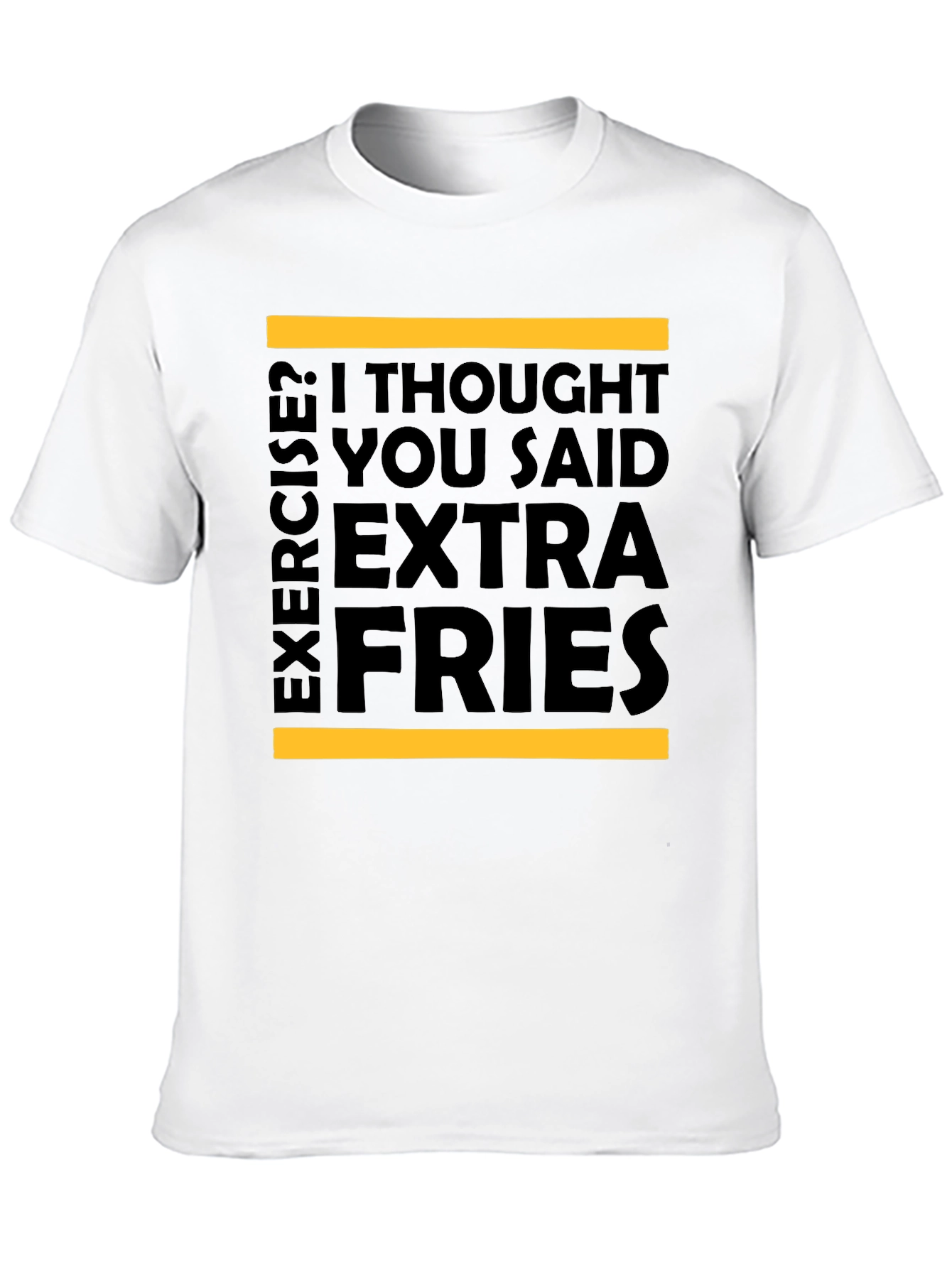 Extra Fries T-Shirt - Funny Foodie Tee