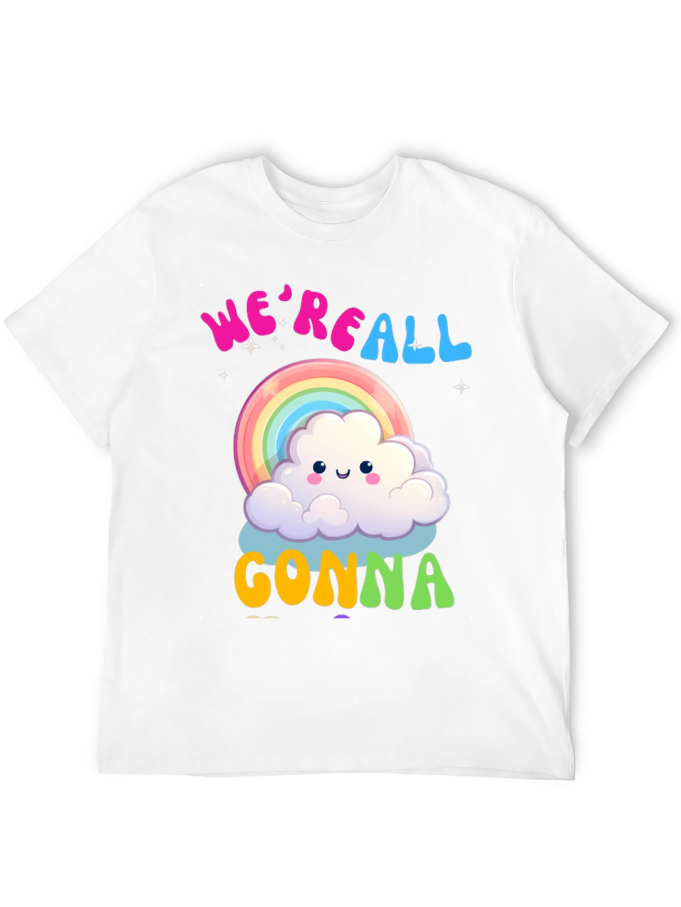 Were All Gonna Rainbow Cloud T-Shirt