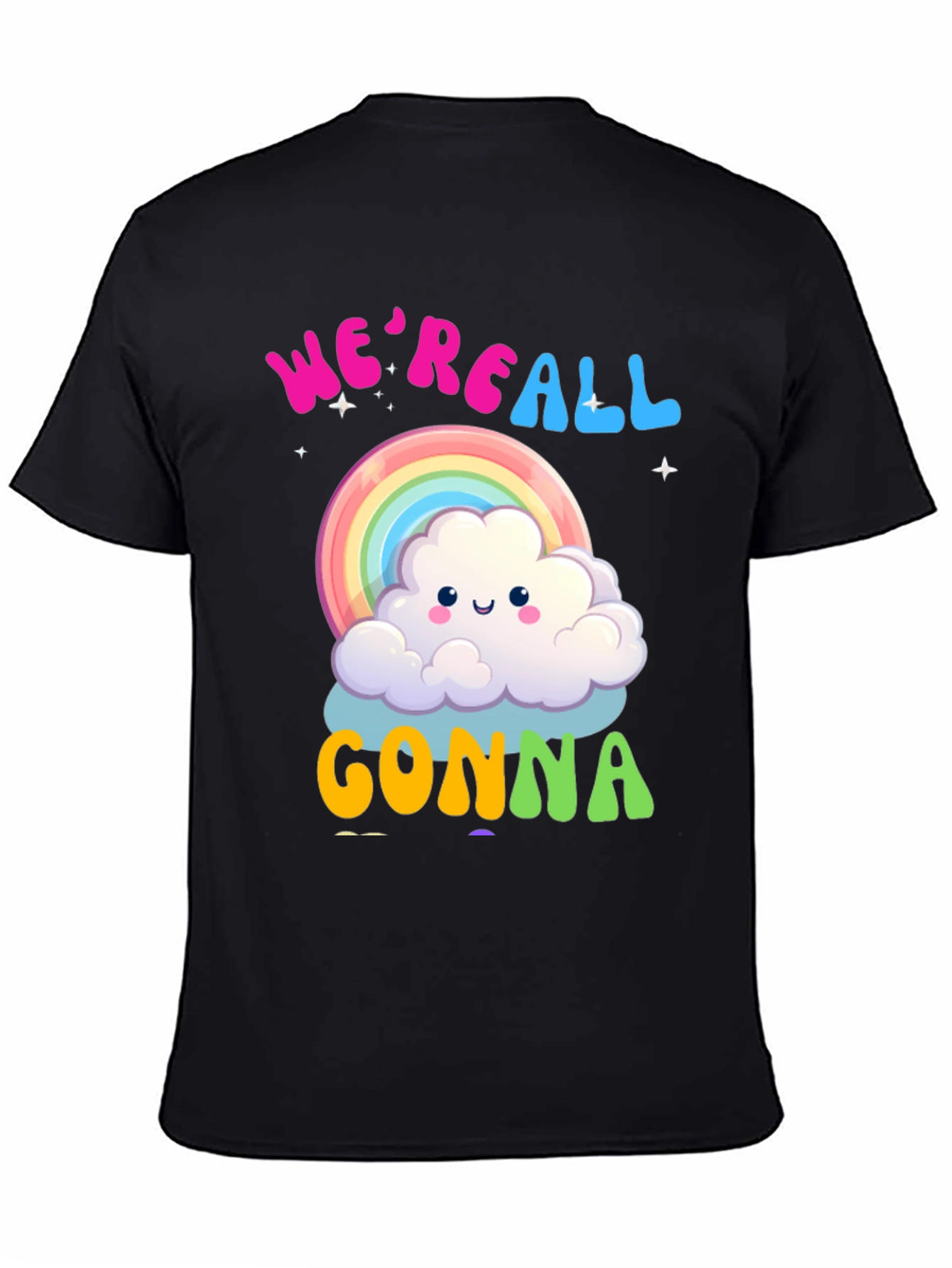 Were All Gonna Rainbow Cloud T-Shirt
