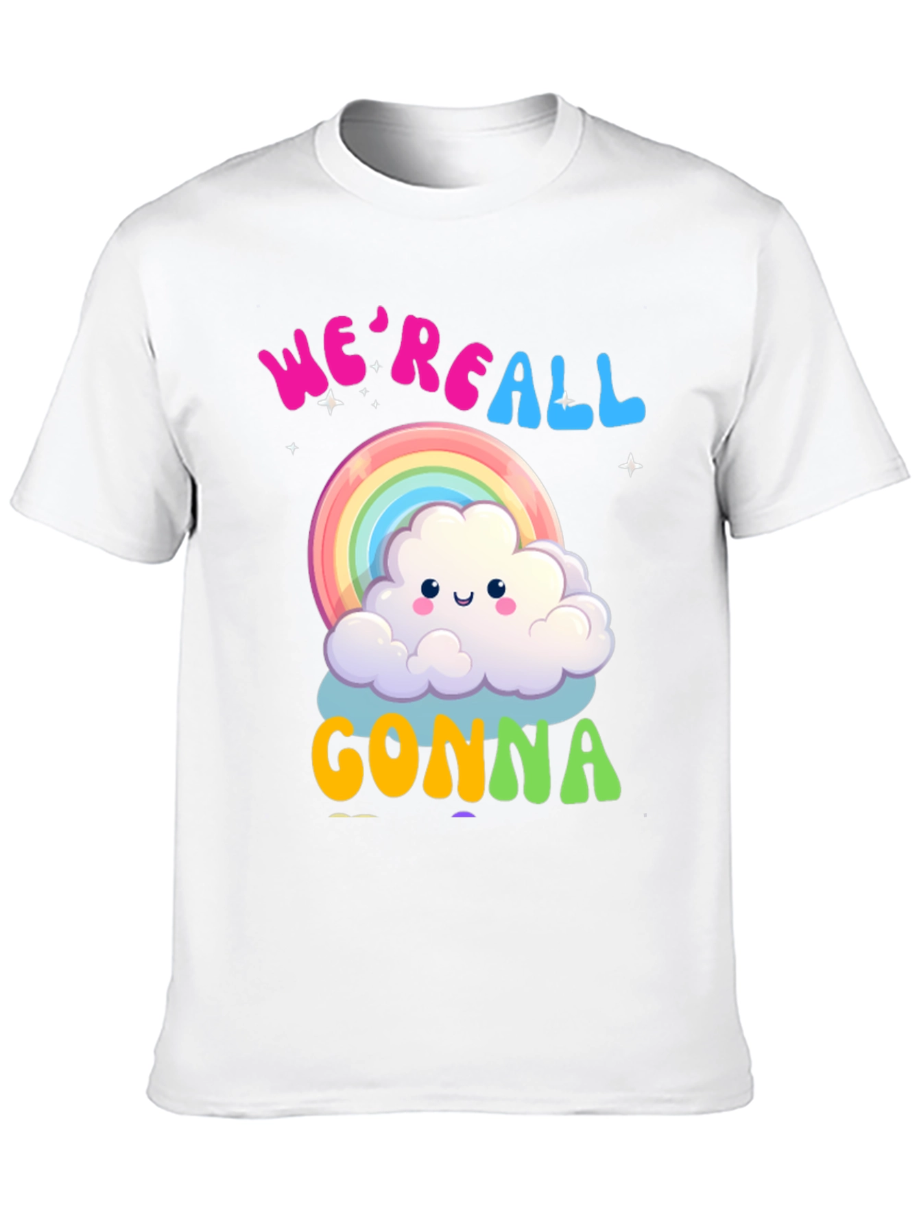 Were All Gonna Rainbow Cloud T-Shirt