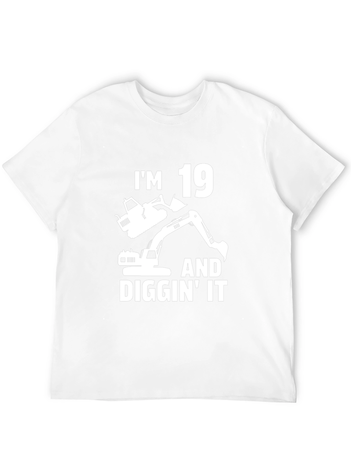 Im 19 Diggin It Excavator Birthday T-Shirt