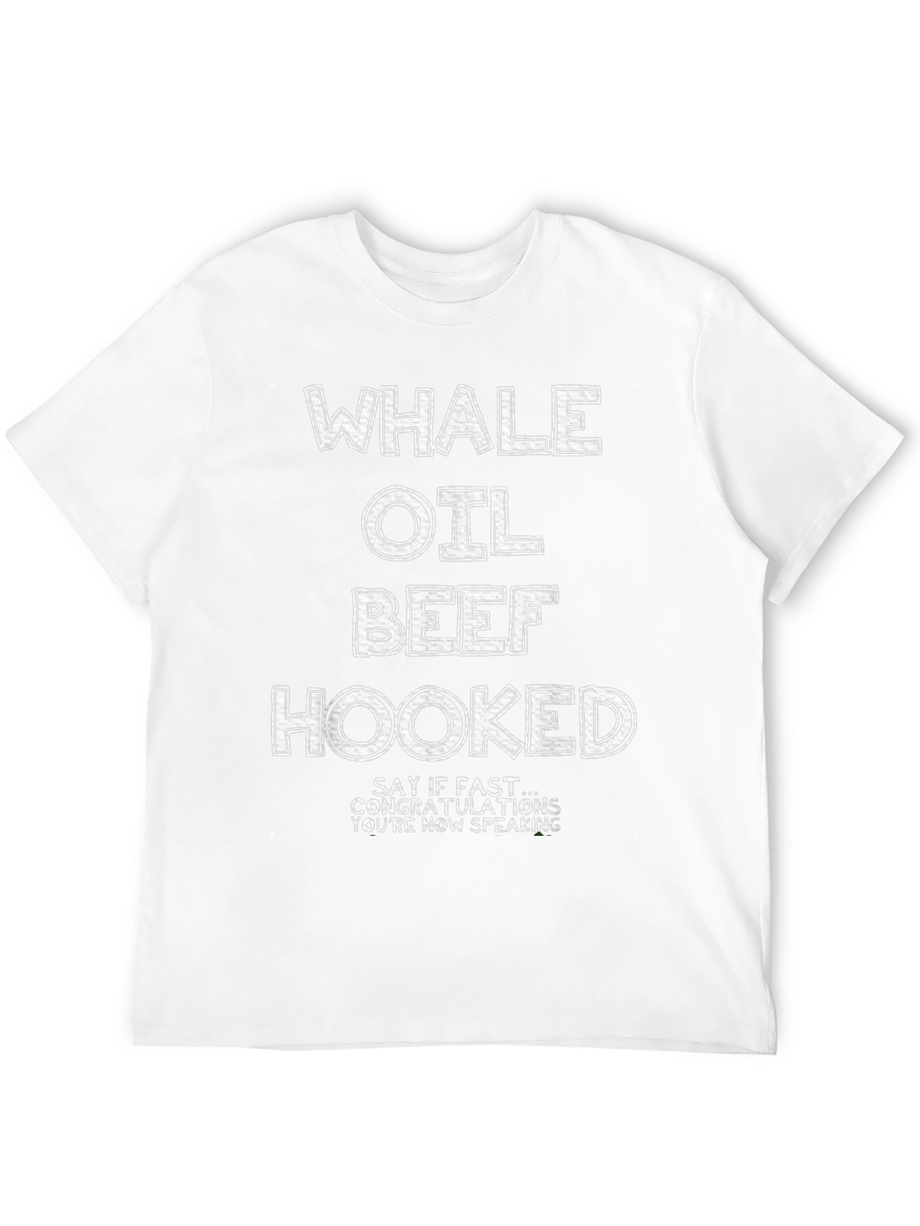 Whale Oil Beef Hooked T-Shirt