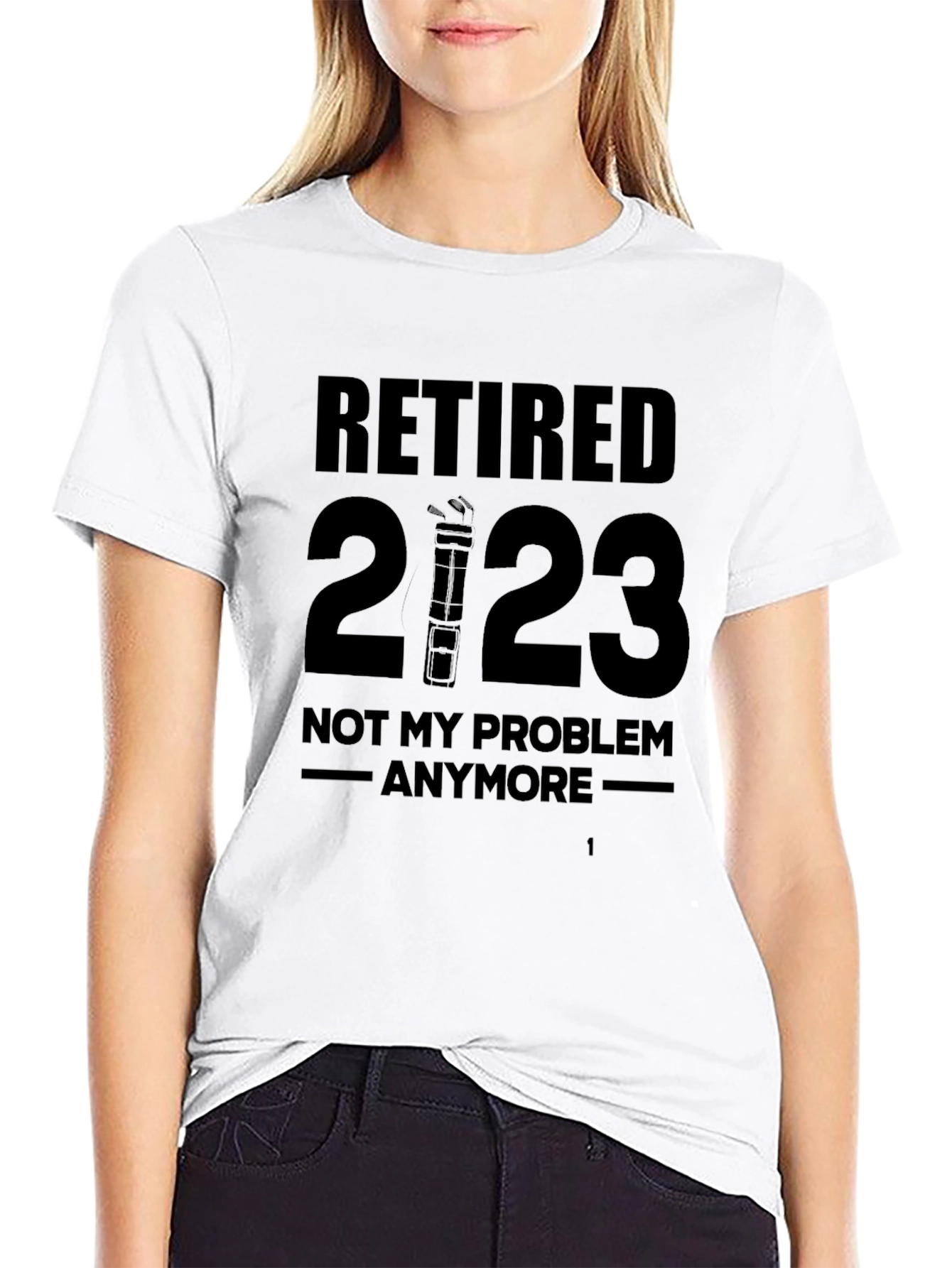 Retired 2023 T-Shirt - No More Problems!