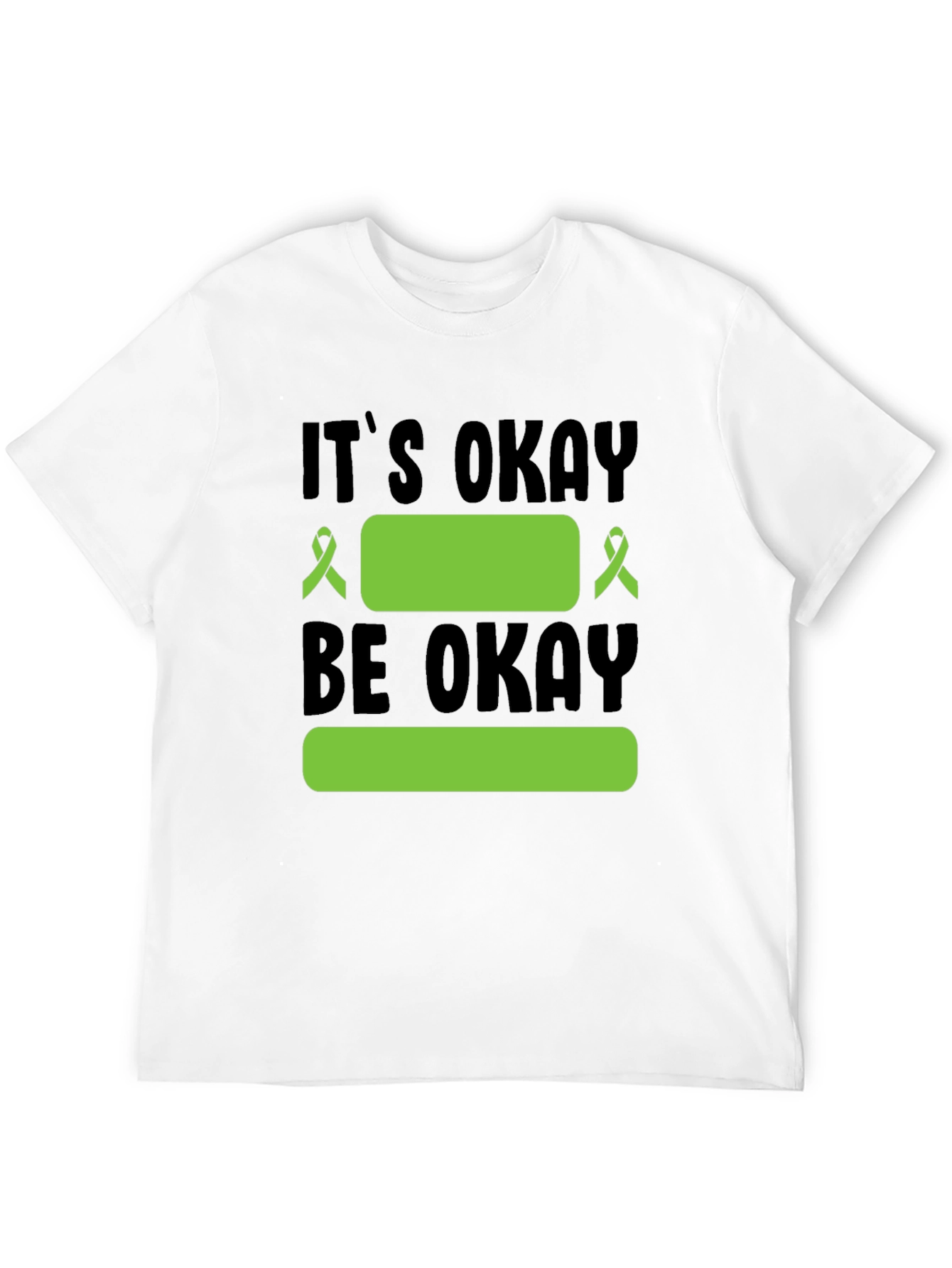 Its Okay To Be Okay Mental Health Awareness T-Shirt