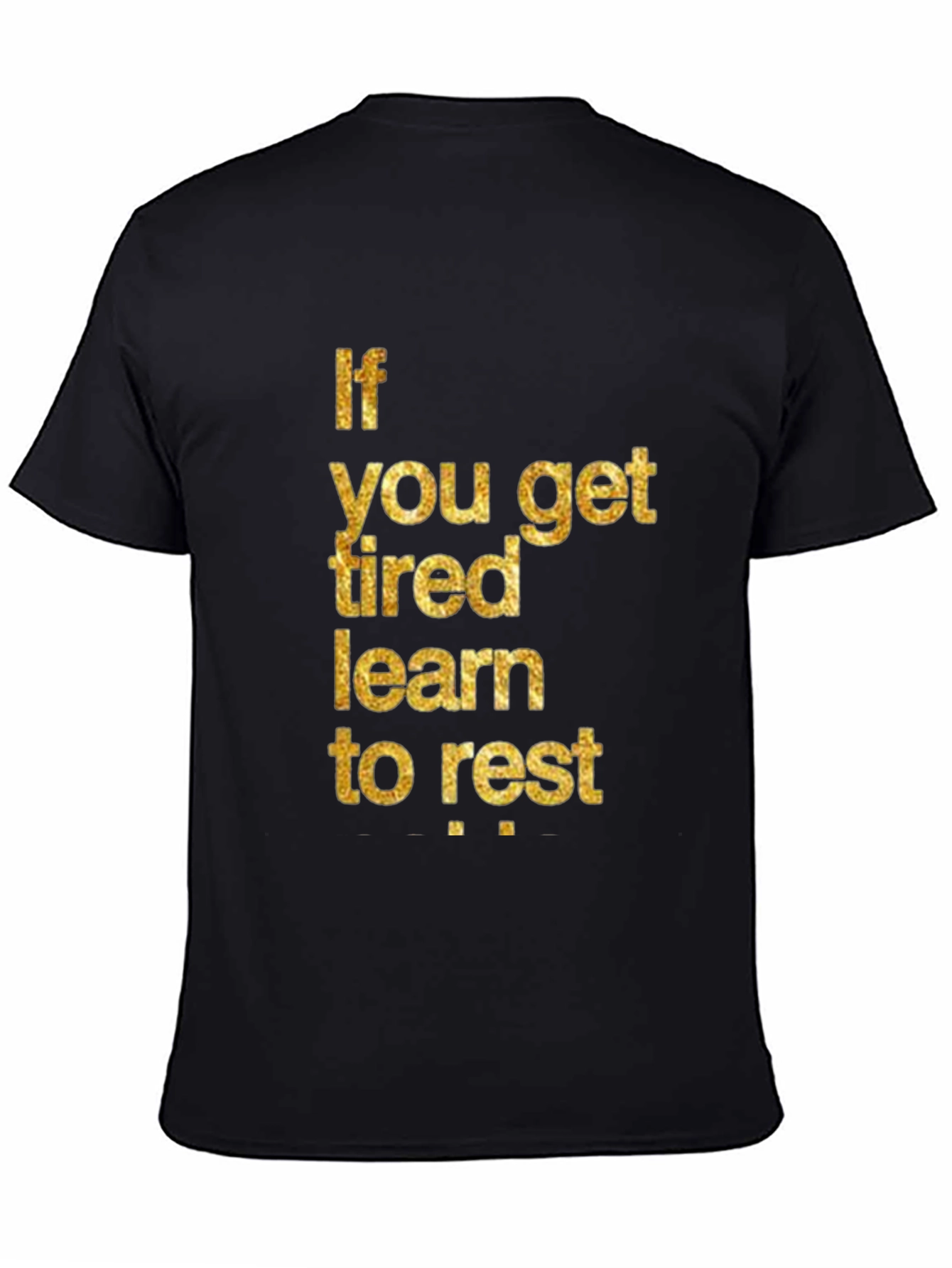 Inspirational Learn to Rest Black T-Shirt