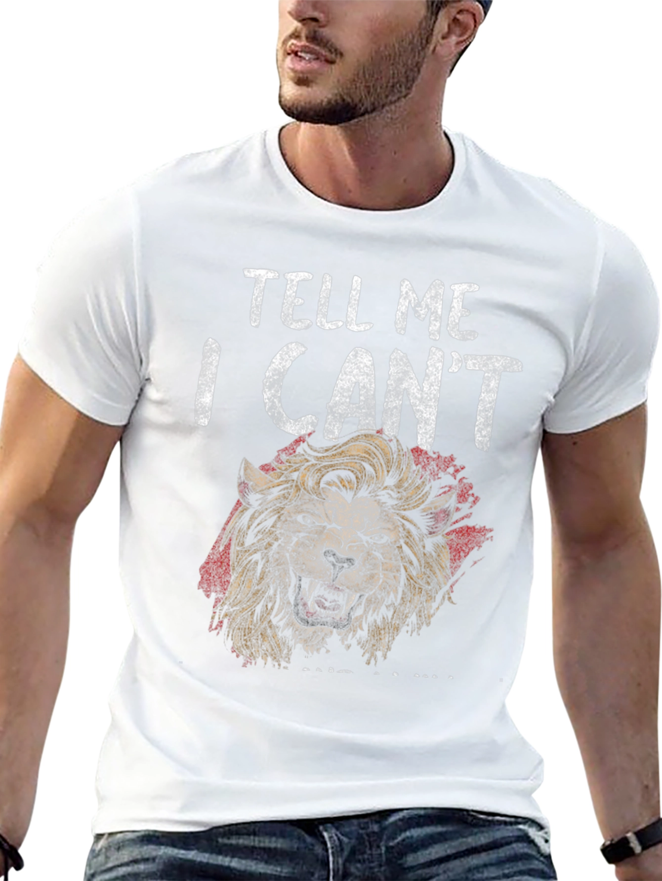 Lion Graphic Tee - Tell Me I Cant T-Shirt