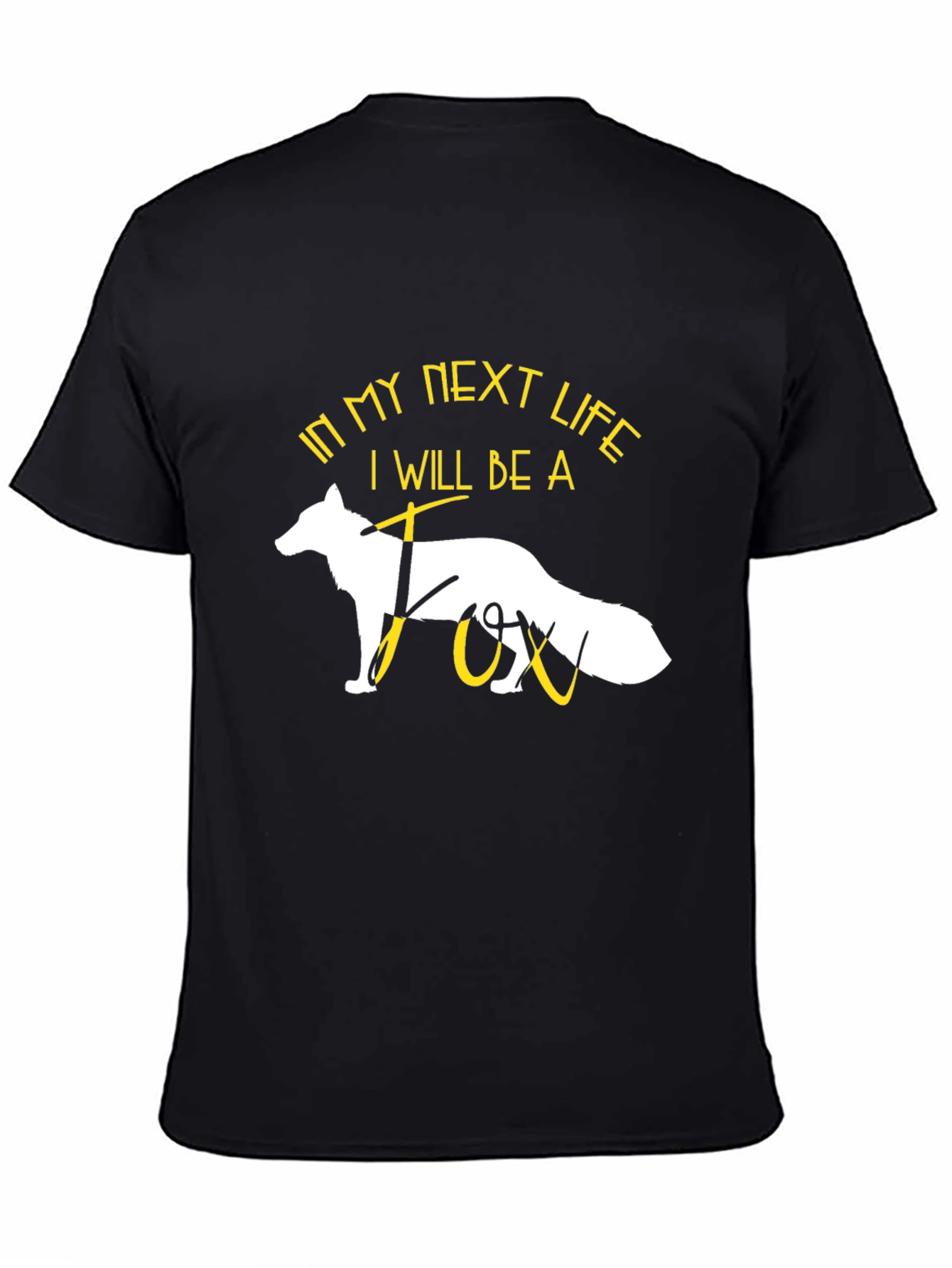 In My Next Life Fox T-Shirt