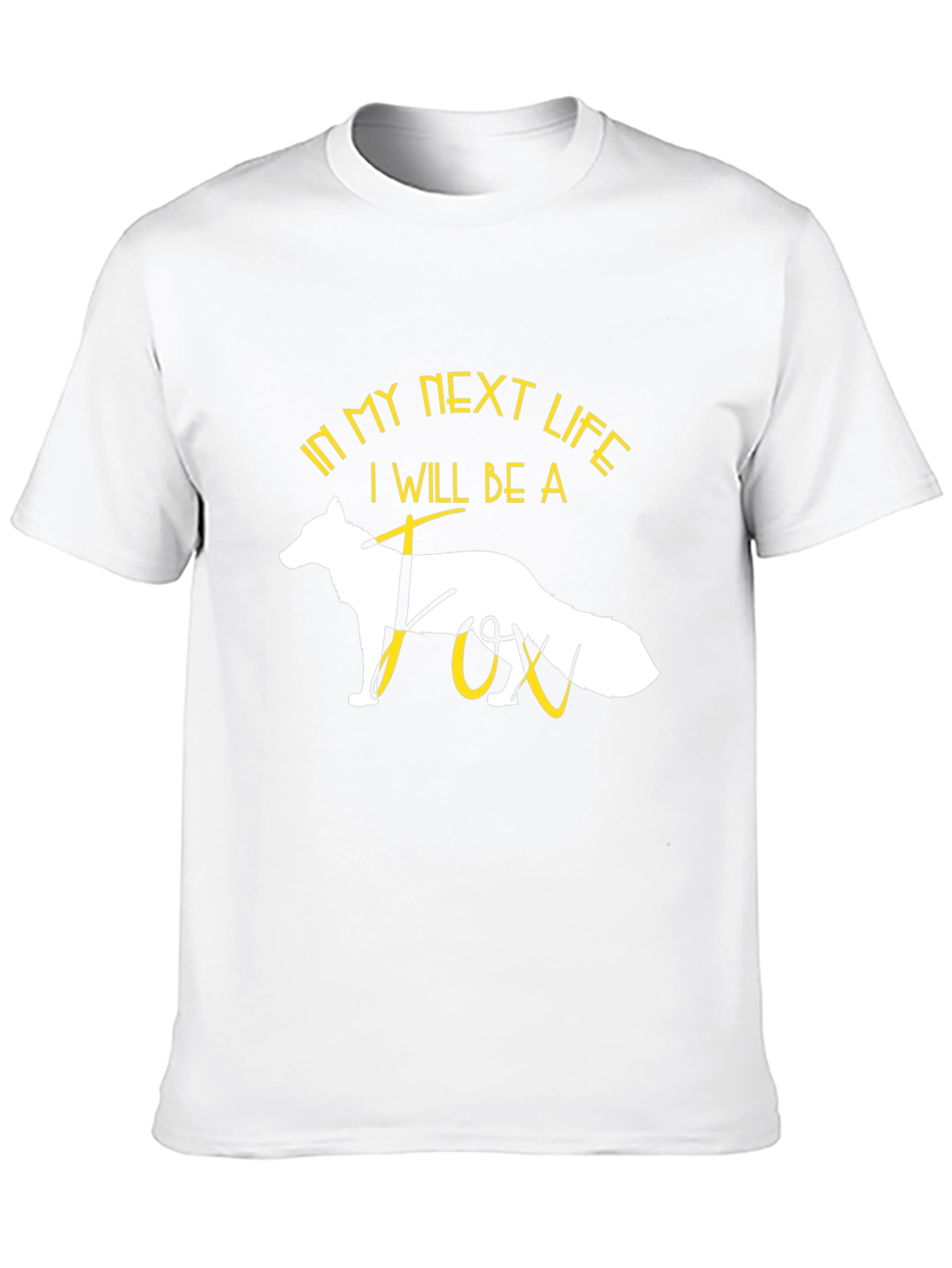 In My Next Life Fox T-Shirt